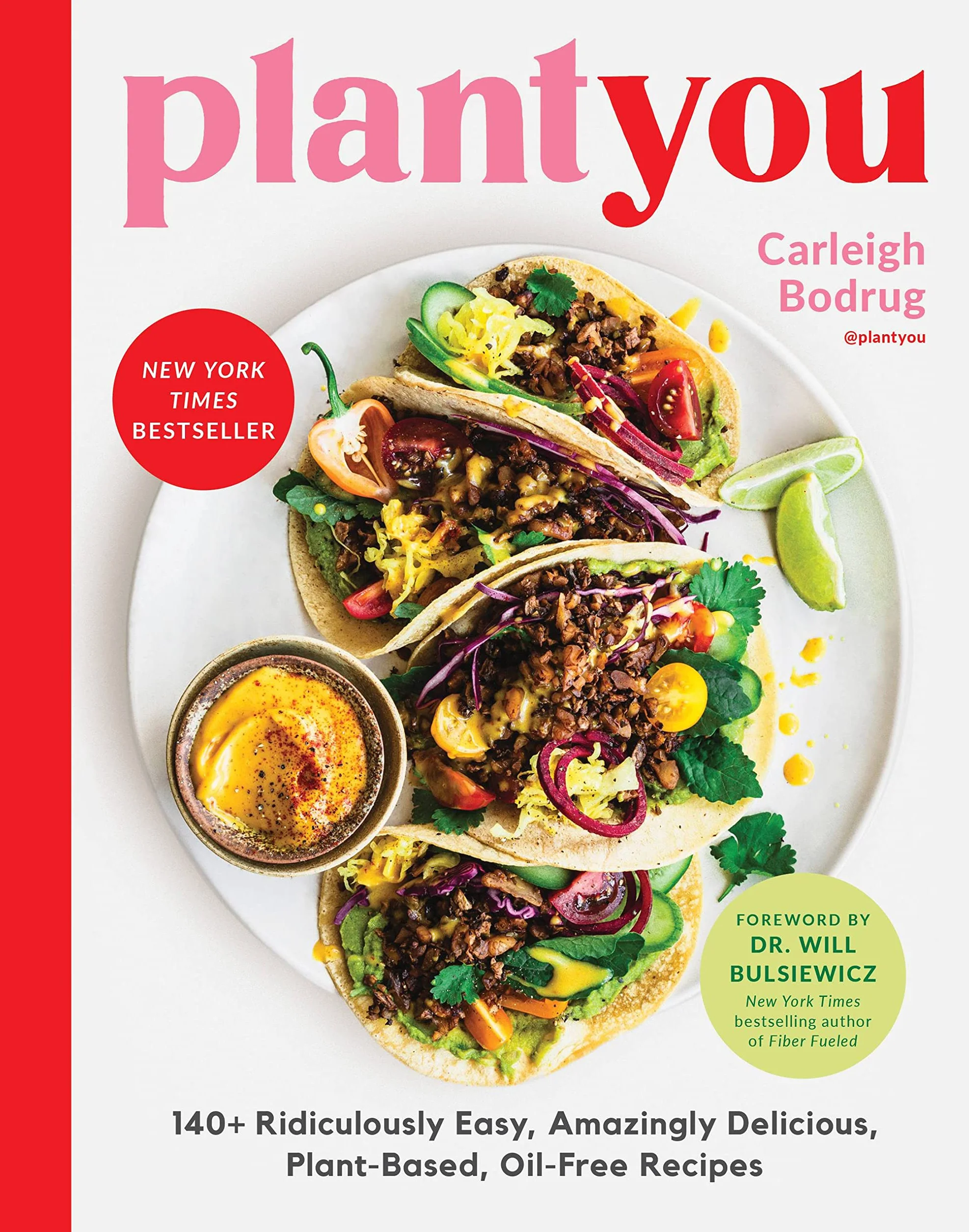 Plantyou: 140+ Easy Delicious Plant-Based Oil-Free Recipes