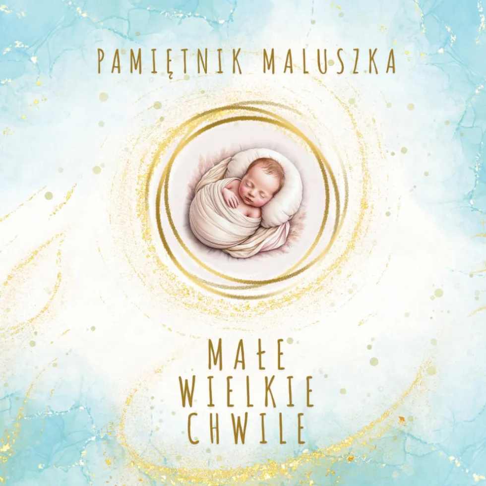 Pamiętnik Maluszka Małe Wielkie Chwile Mama Mama Chłopiec Wersja świecka