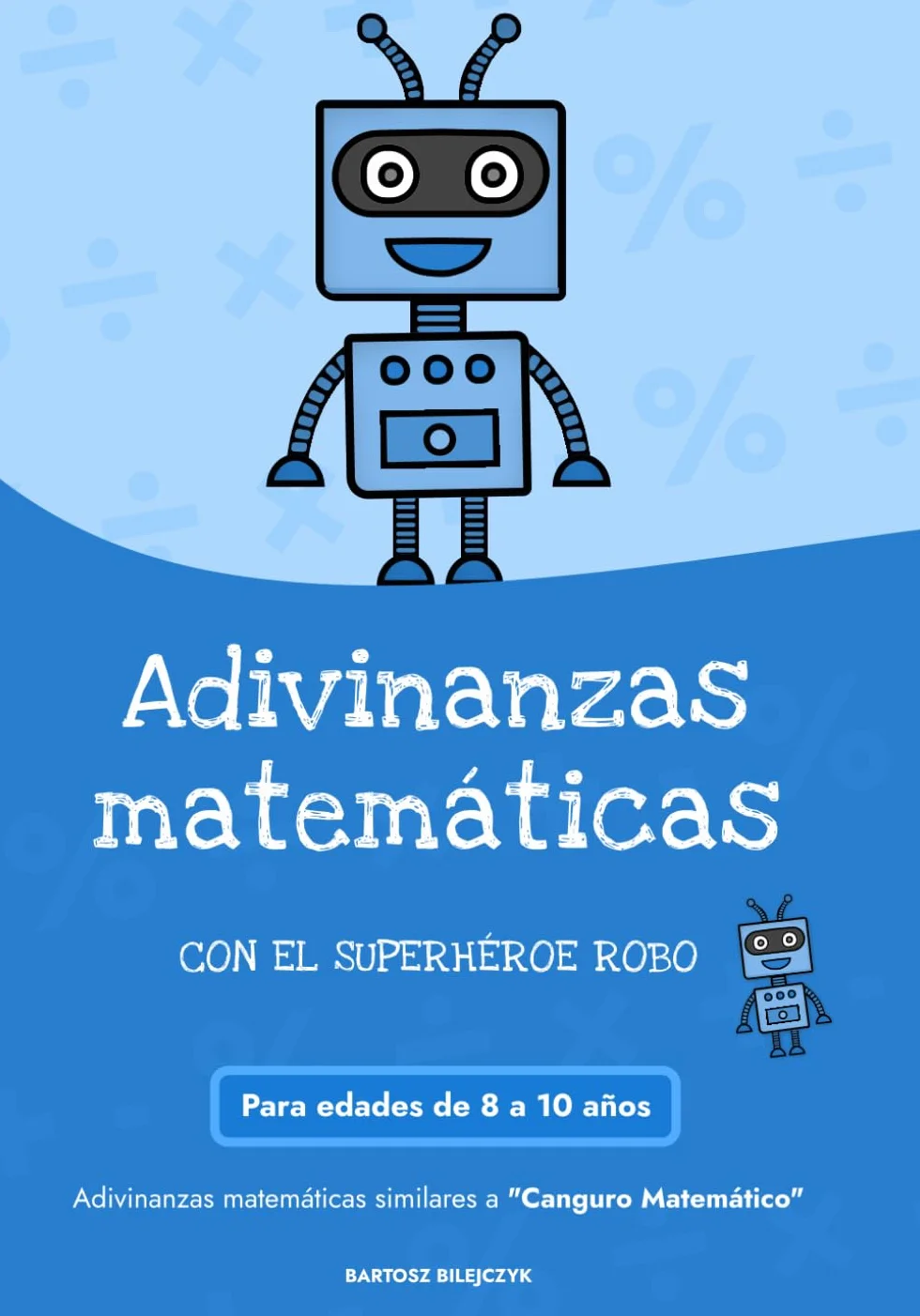 Adivinanzas matemáticas con el superhéroe Robo para edades 8-10 años
