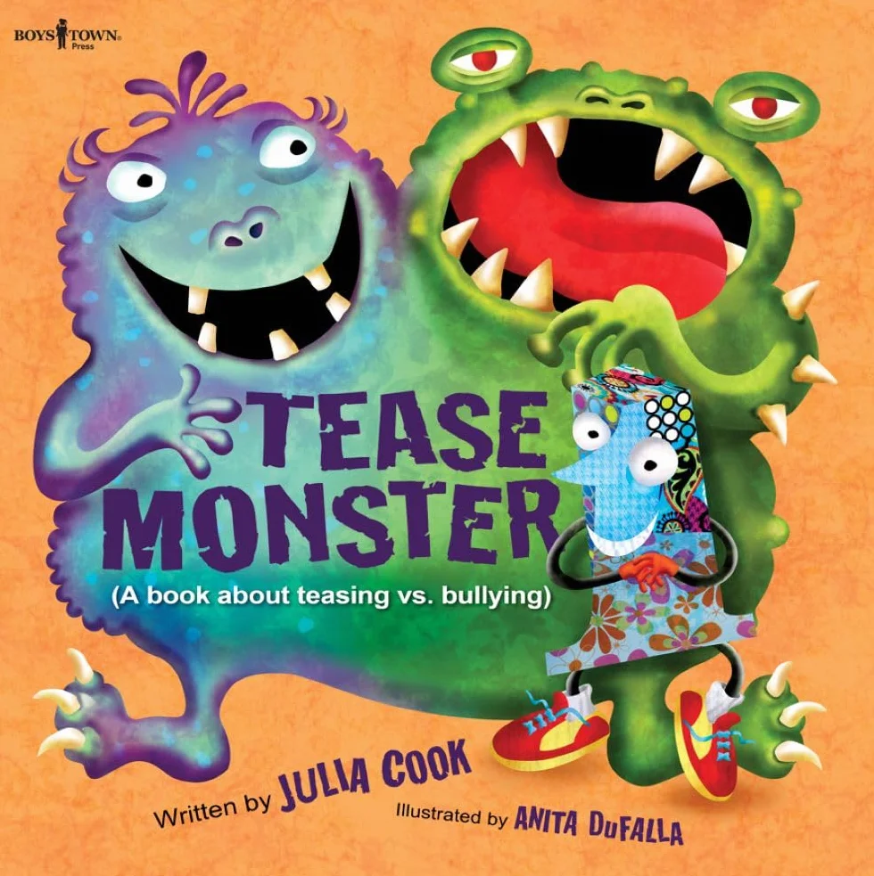 Tease Monster: A Book about Teasing vs. Bullying