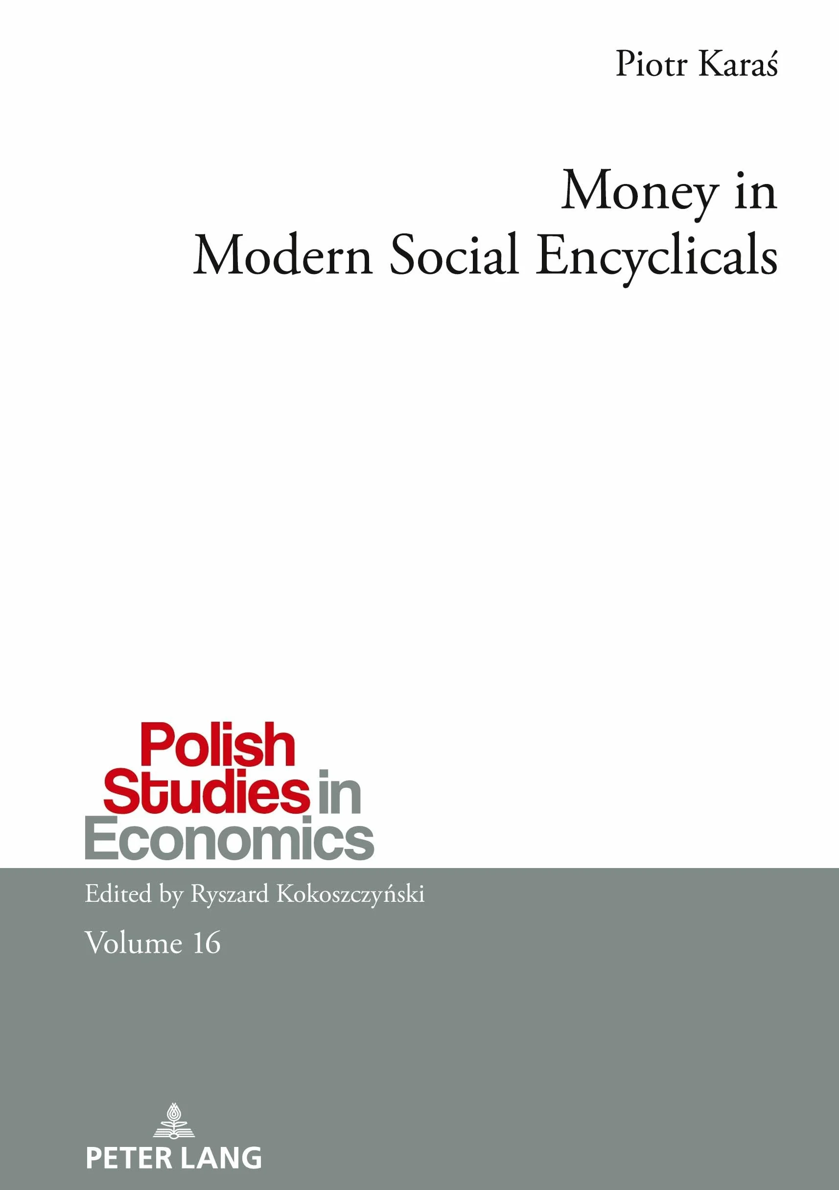 Money in Modern Social Encyclicals: 16