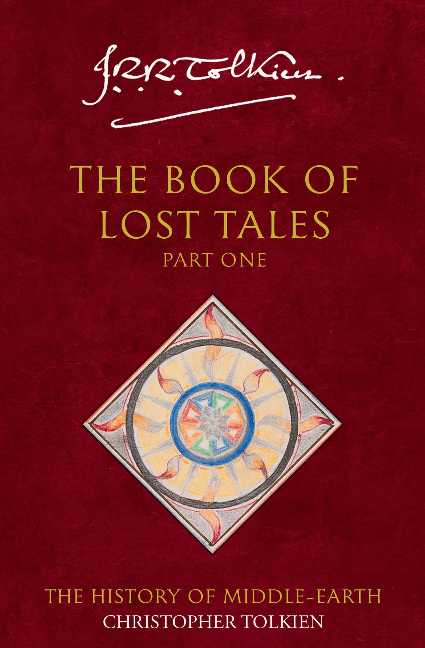 The Book of Lost Tales 1: A Fantasy Adventure into the Folklore and History of Middle-earth