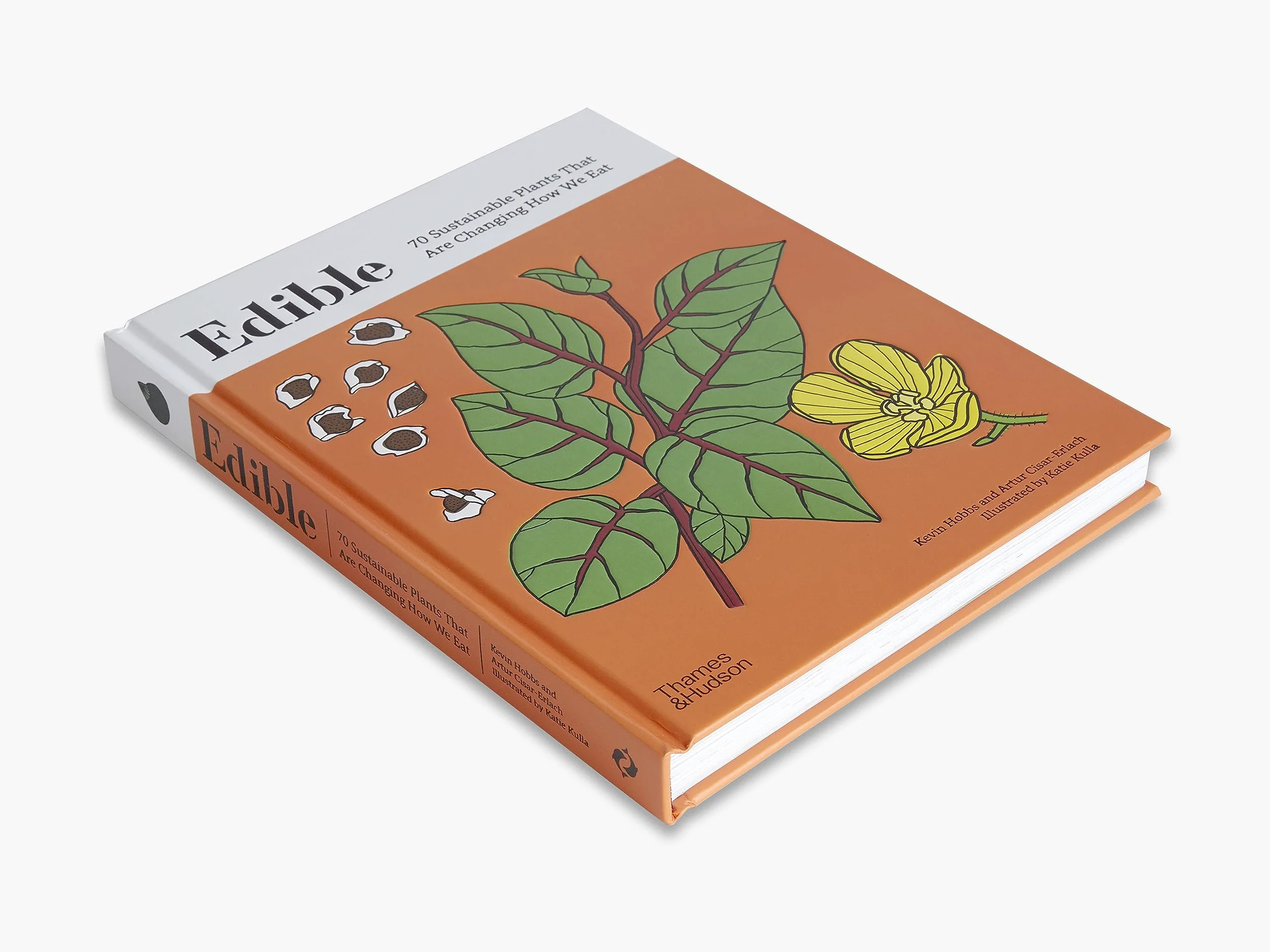 Edible : 70 Sustainable Plants That Are Changing How We Eat /anglais