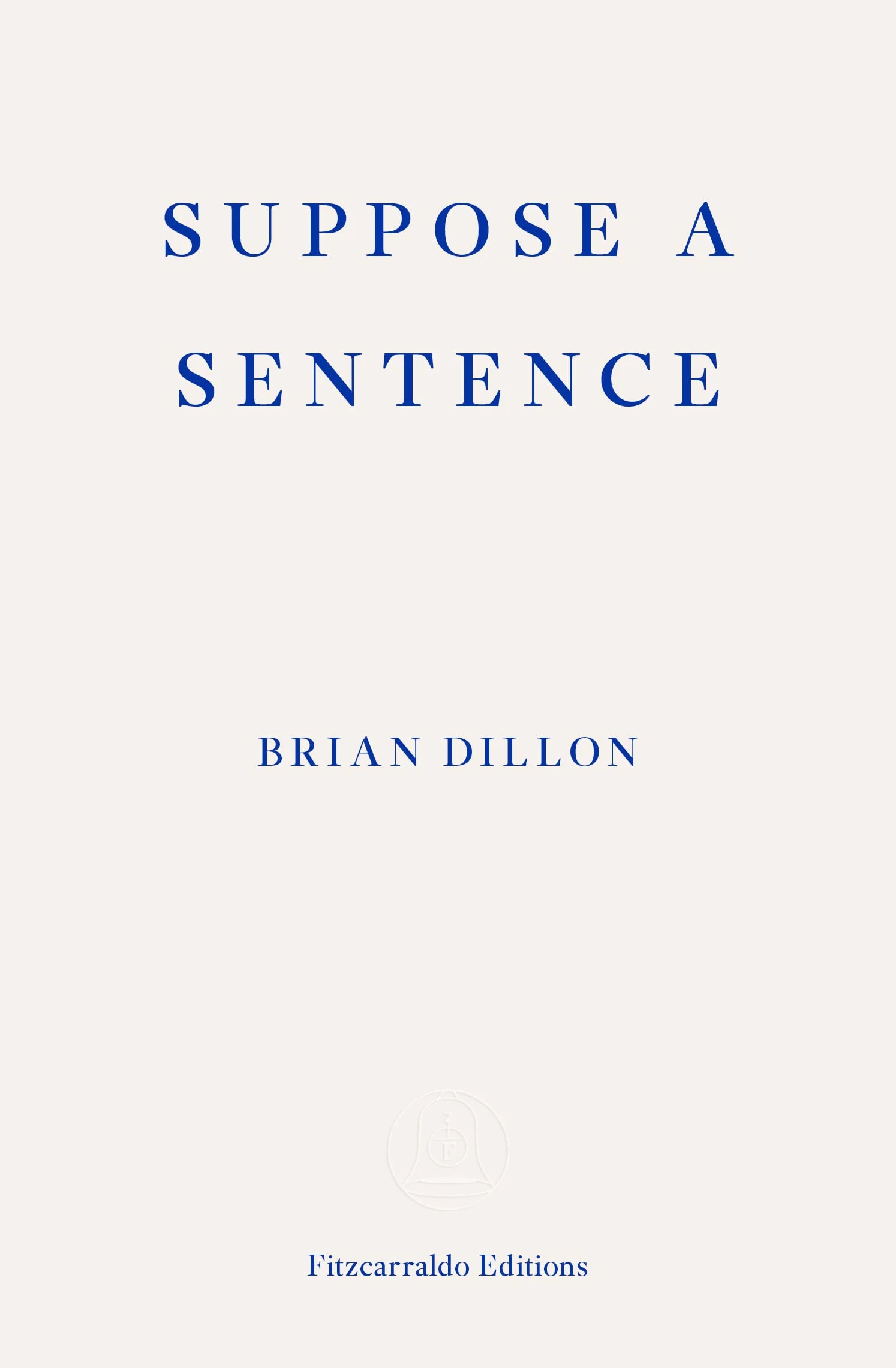 Suppose a Sentence