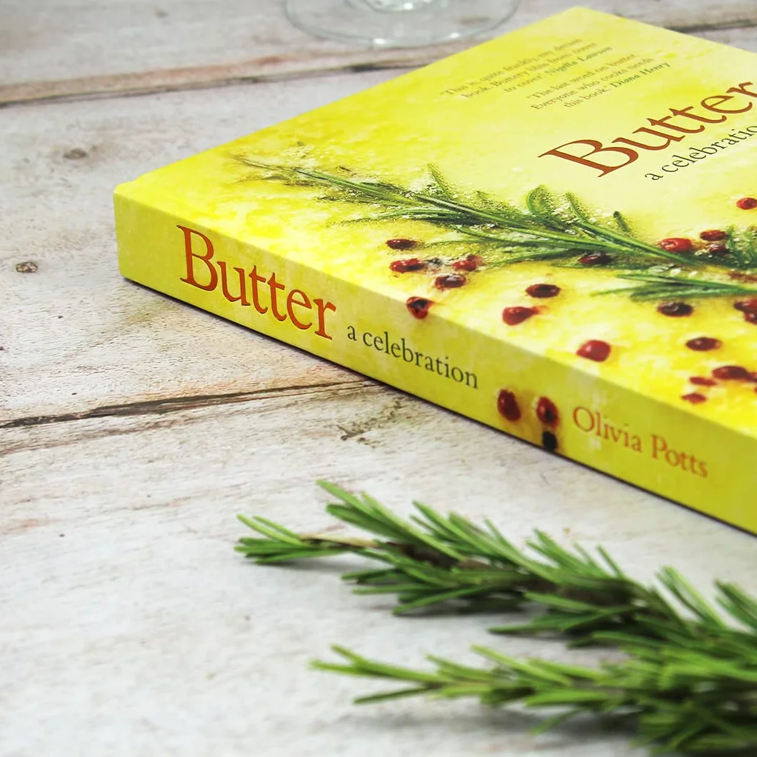 Butter: A Celebration: Stunning Recipes from Scrambled Eggs to Scones