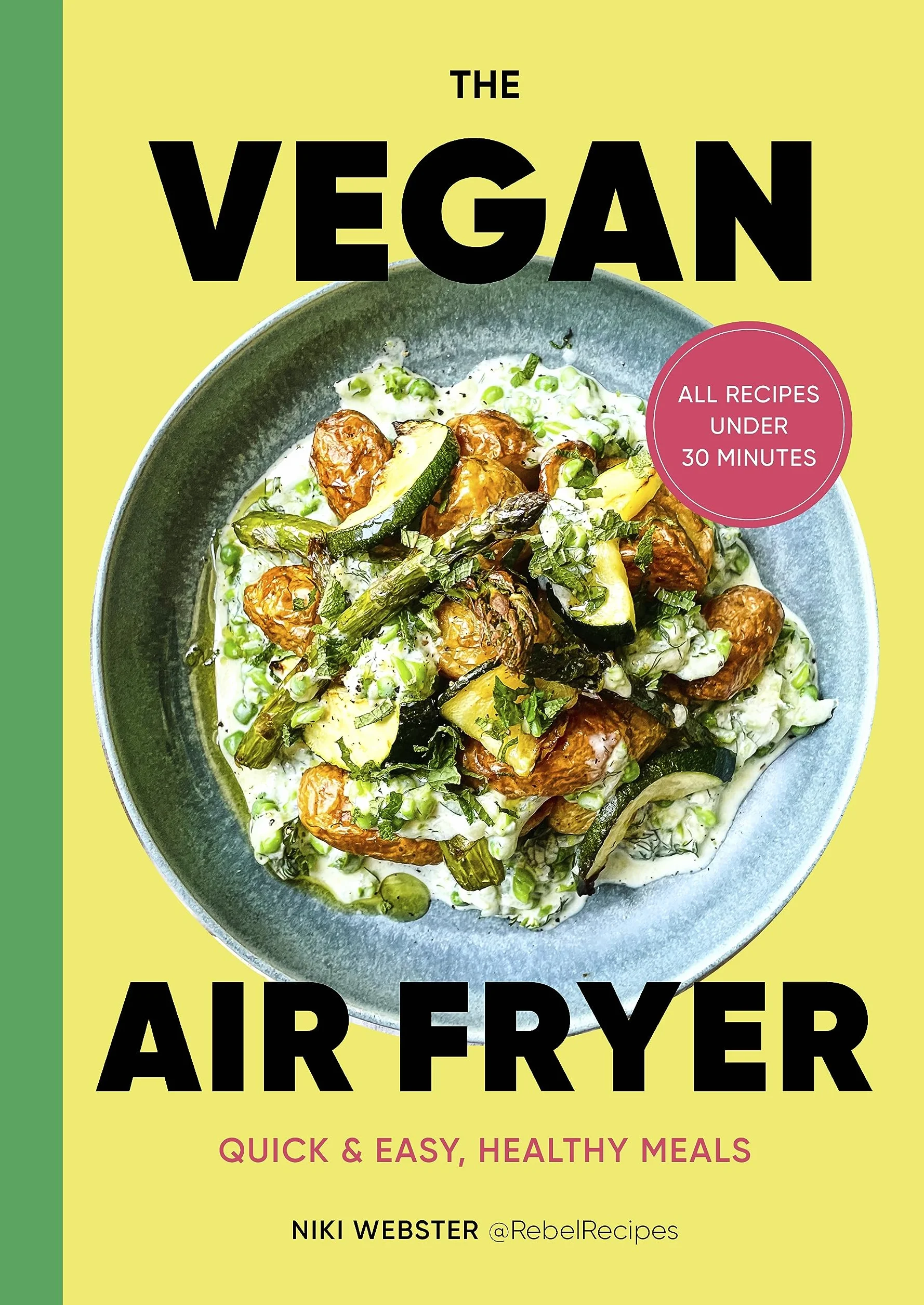 Vegan Air Fryer: Quick & Easy Healthy Meals