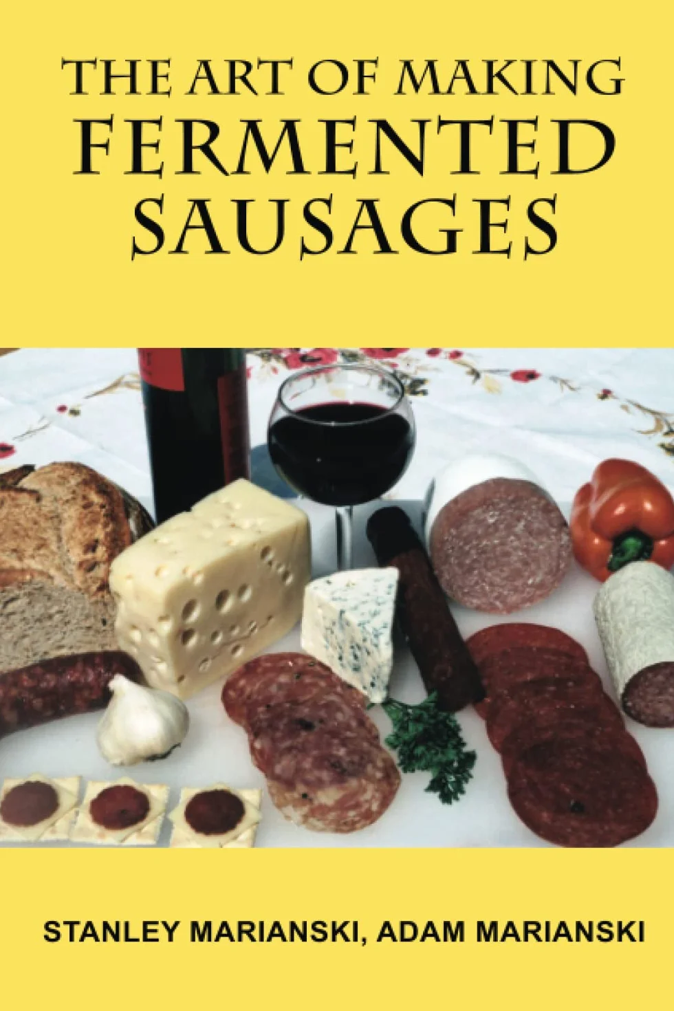 The Art of Making Fermented Sausages