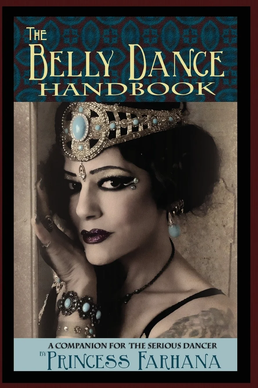 The Belly Dance Handbook: A Companion For The Serious Dancer