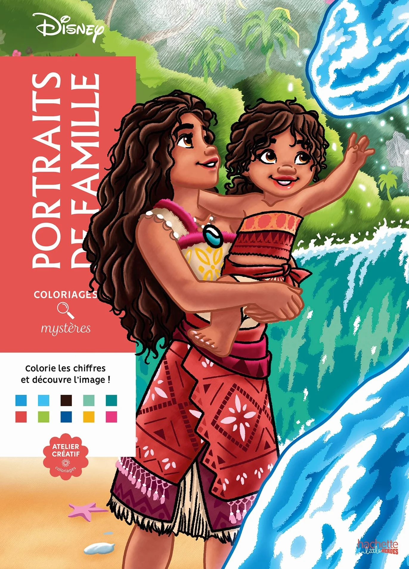 Coloriages mystères Disney - Portraits de famille: Colorie les chiffres et découvre l'image