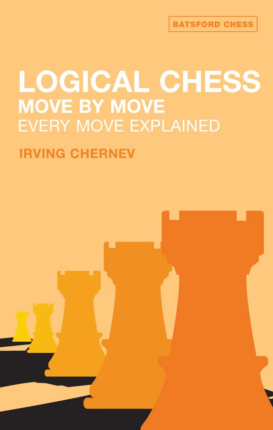 Logical Chess: Move by Move: Every Move Explained