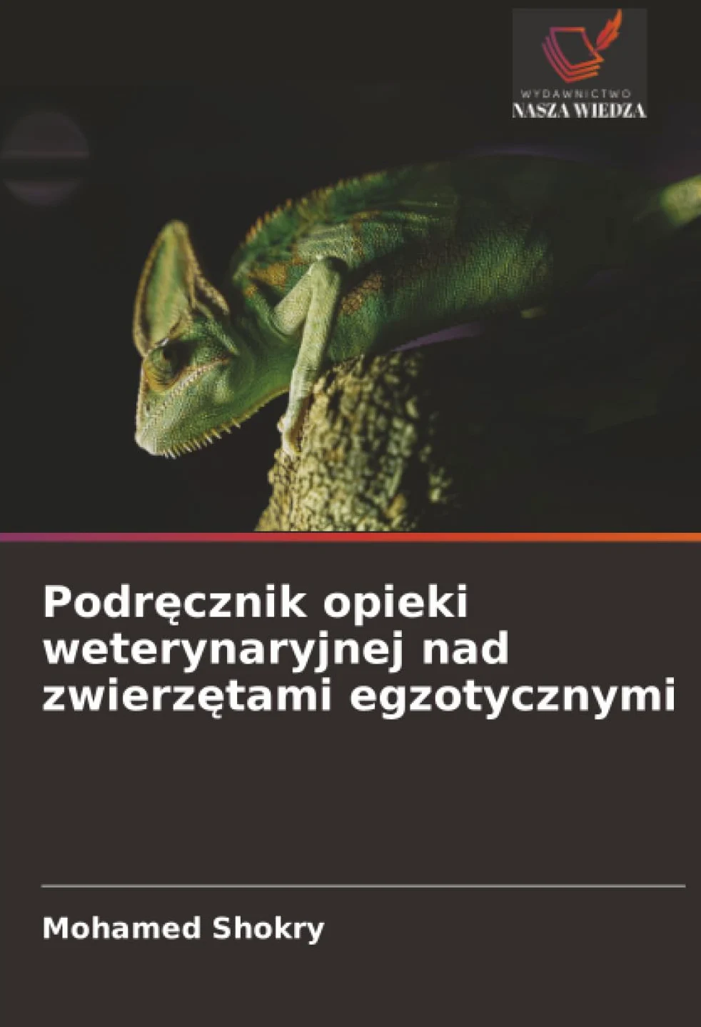 Podr¿cznik opieki weterynaryjnej nad zwierz¿tami egzotycznymi