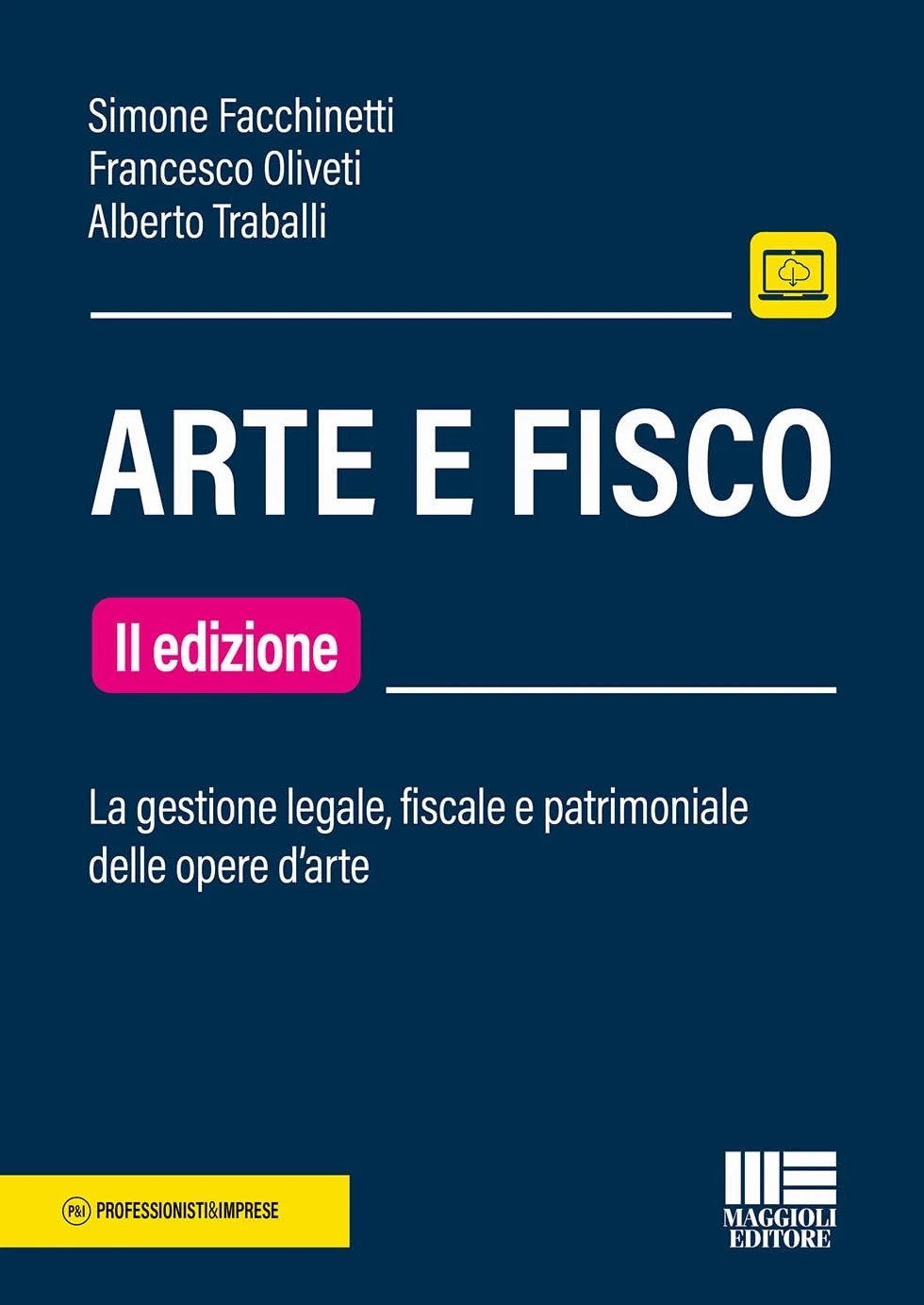 Arte e fisco: gestione legale, fiscale e patrimoniale delle opere d'arte