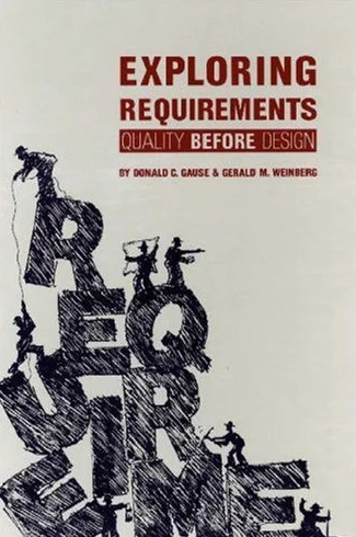 Exploring Requirements: Quality Before Design