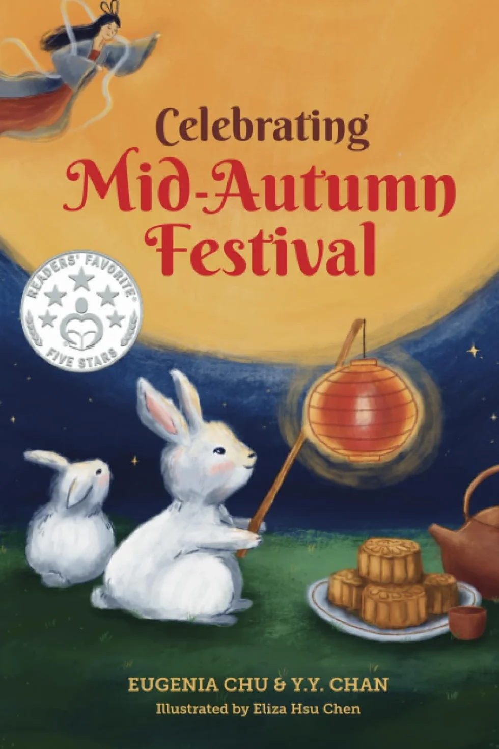 Celebrating Mid-Autumn Festival: History, Traditions, and Activities - A Holiday Book for Kids