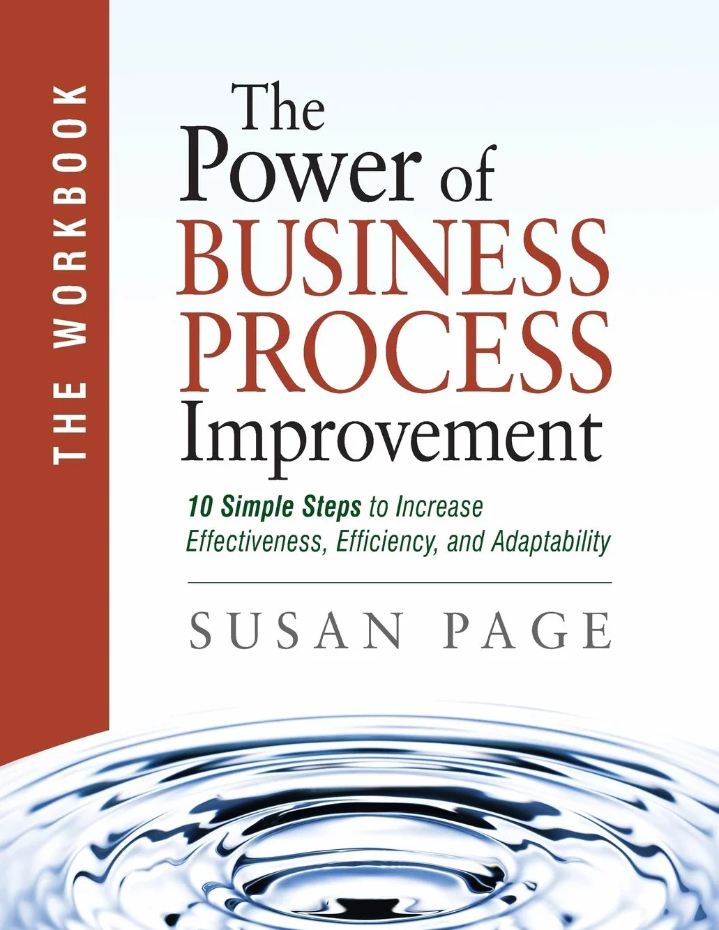 The Power of Business Process Improvement: The Workbook