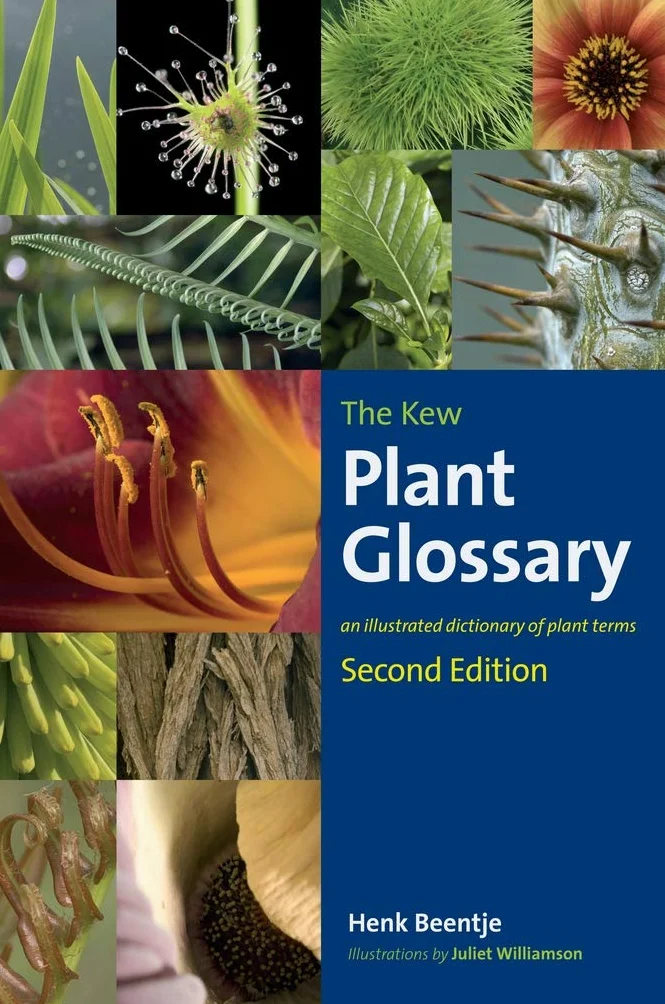 The Kew Plant Glossary: An Illustrated Dictionary of Plant Terms - Second Edition