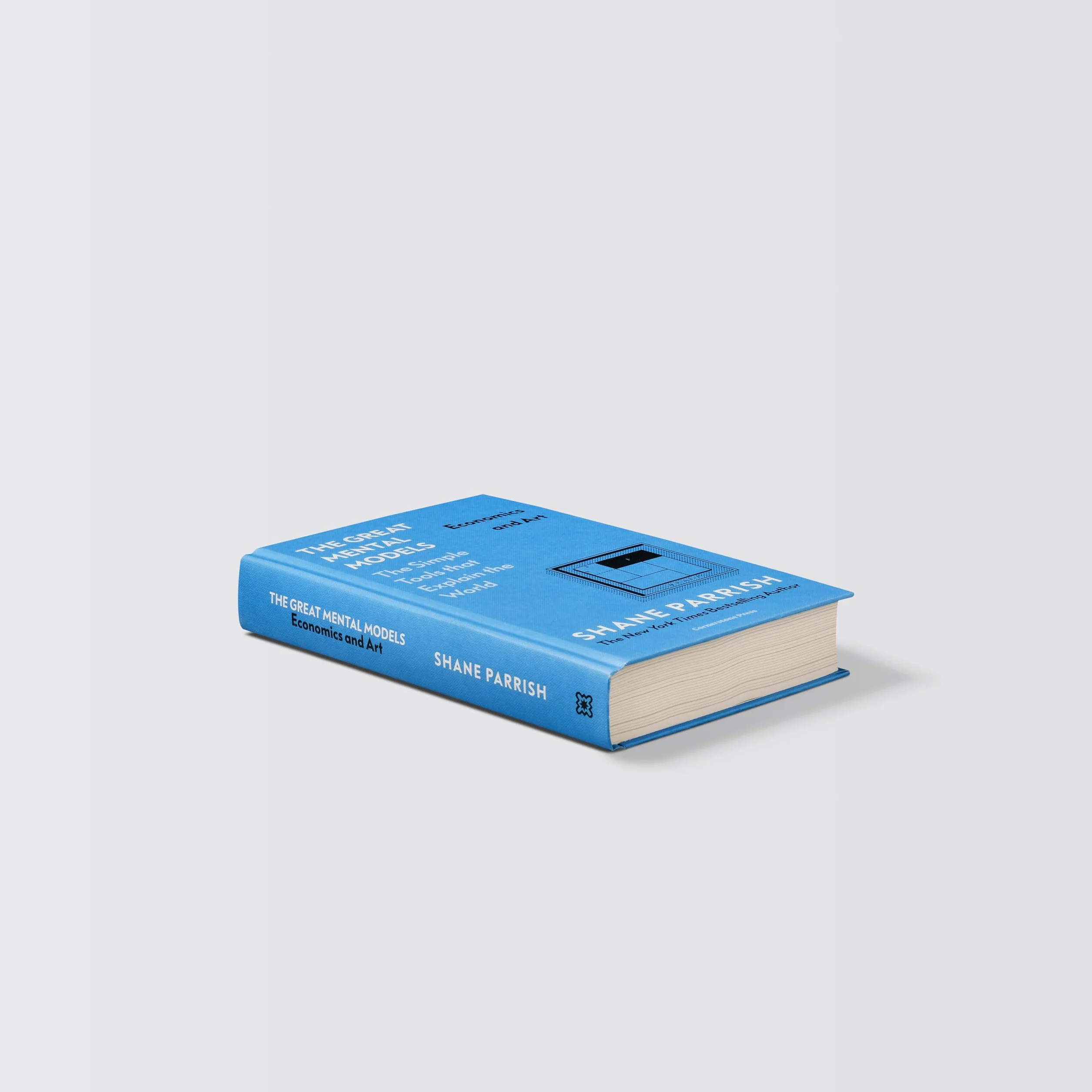 The Great Mental Models Economics and Art.: The Simple Tools that Explain the World