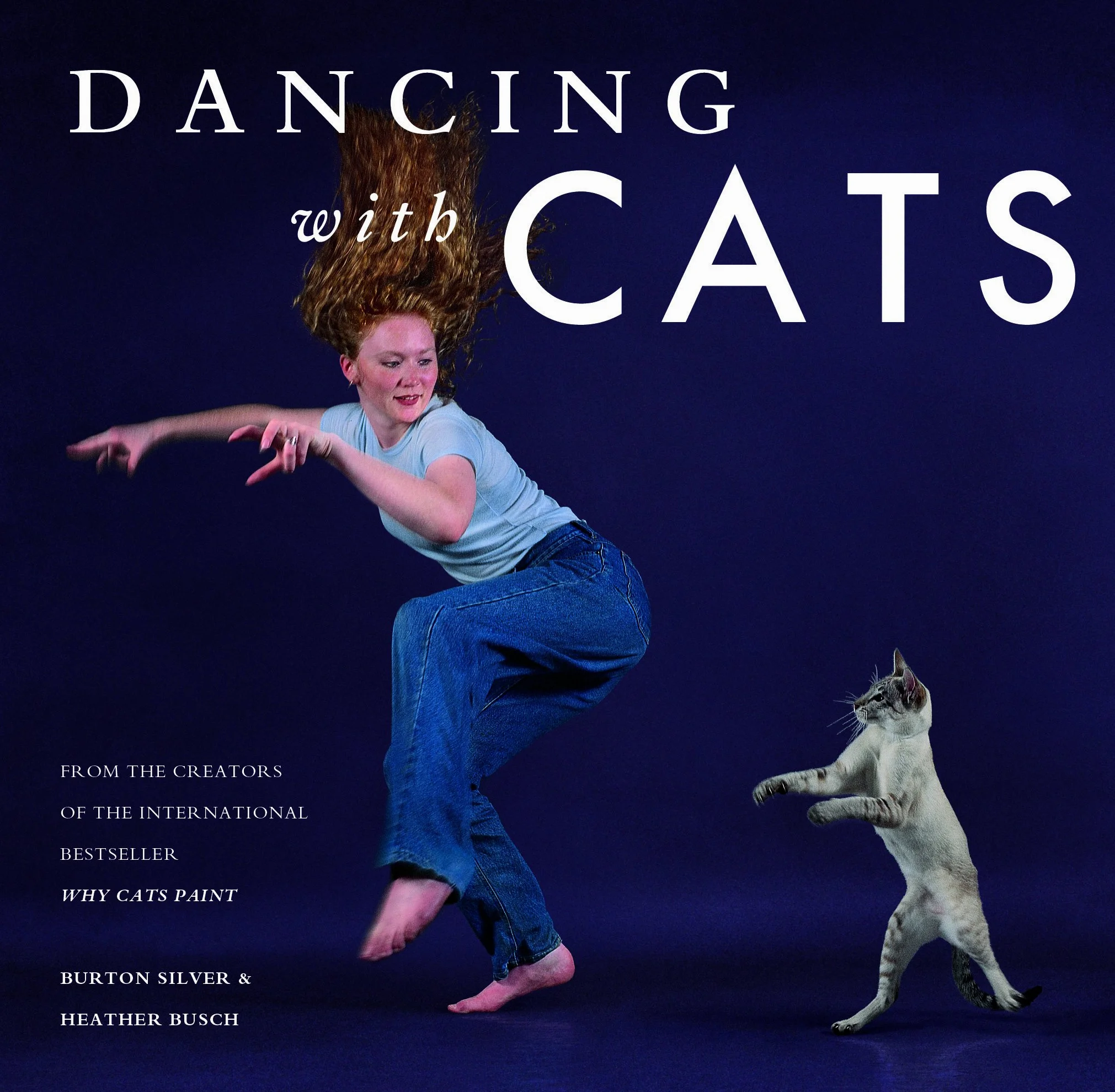 Dancing with Cats: From the Creators of Why Cats Paint, Cat Photography Book for Cat Lovers