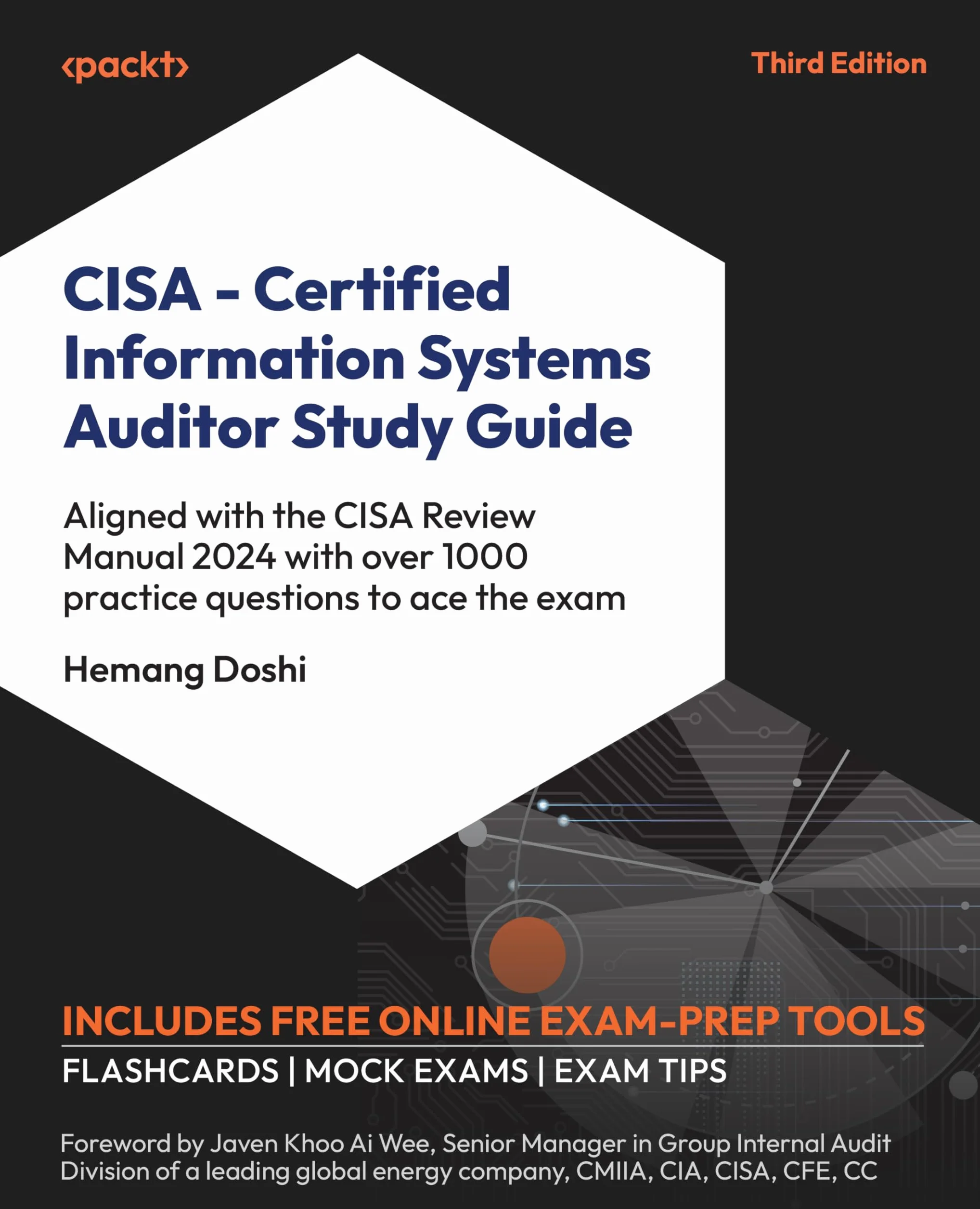 CISA Certified Information Systems Auditor Study Guide Third Edition: Aligned with CISA Review Manual 2024 with 1000+ Practice Questions
