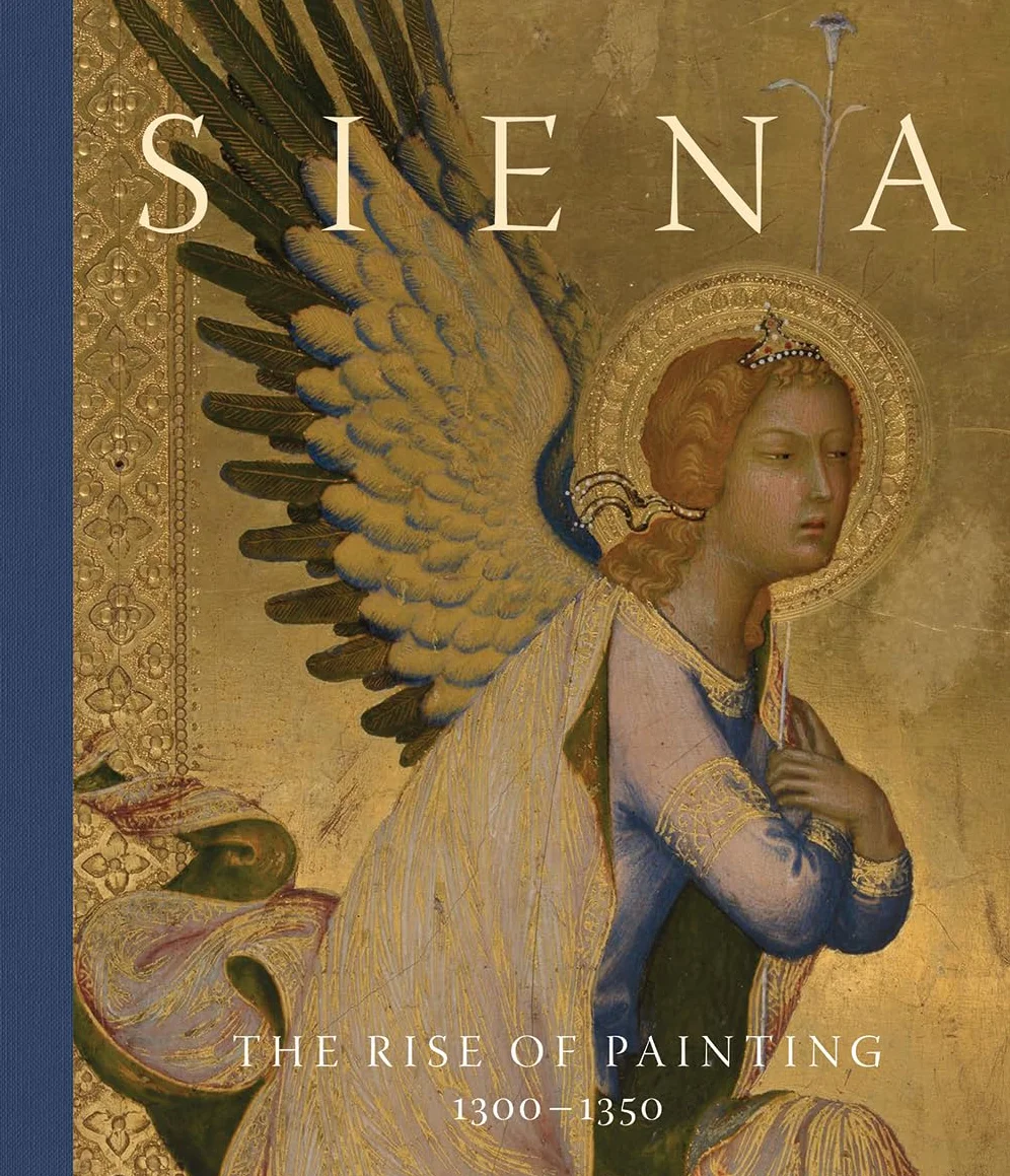 Siena: The Rise of Painting, 1300-1350
