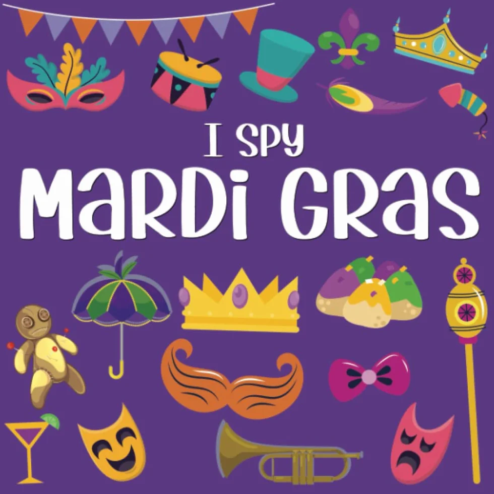 I Spy Mardi Gras: Mardi Gras Books For Kids 4-6