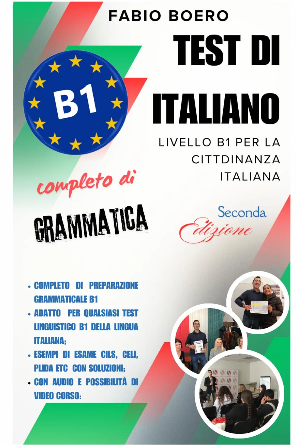 Test italiano B1 Cittadinanza: Edizione estesa completa di grammatica
