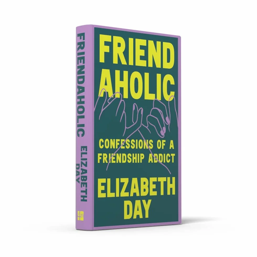 Friendaholic: THE NUMBER ONE SUNDAY TIMES BEST SELLER