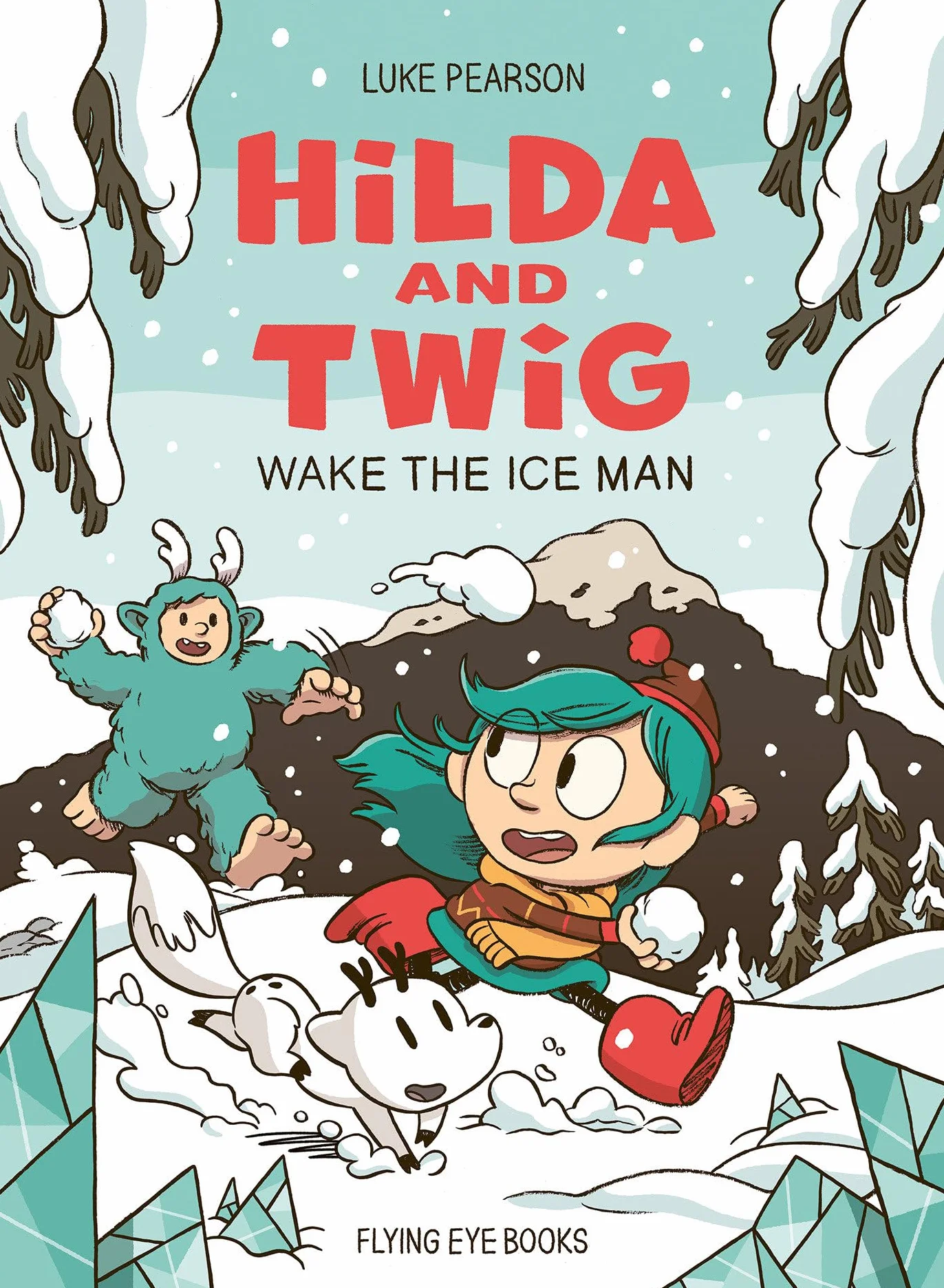 Hilda and Twig: Wake the Ice Man