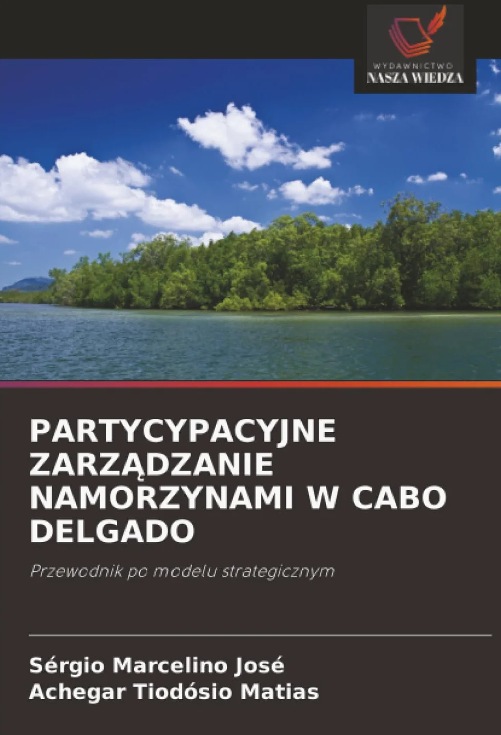 Partycypacyjne ZarzĄdzanie Namorzynami W Cabo Delgado: Przewodnik po modelu strategicznym