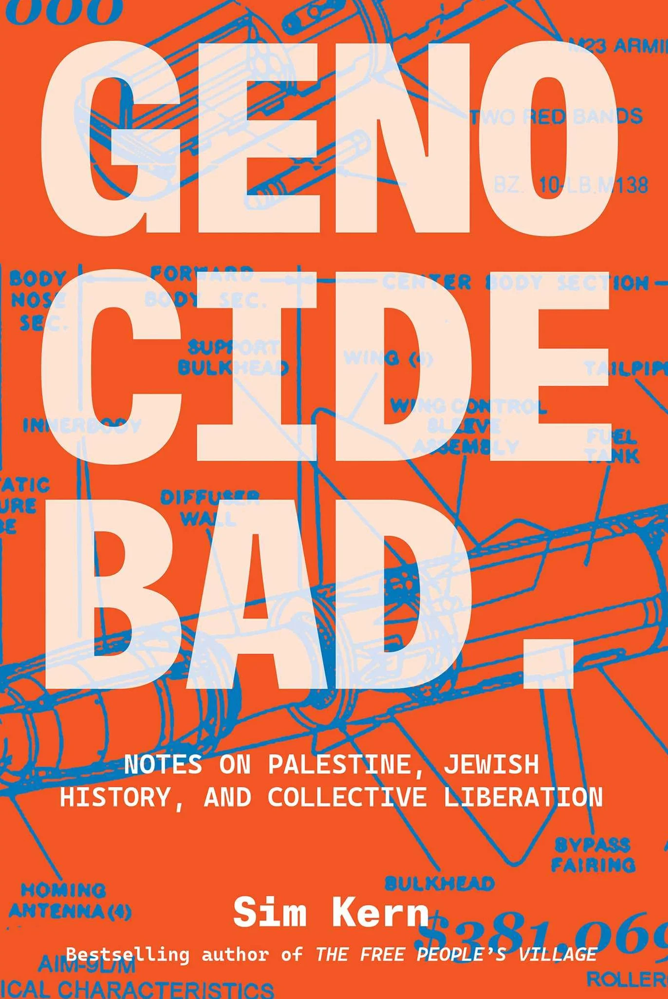 Genocide Bad: Notes on Palestine, Jewish History, and Collective Liberation