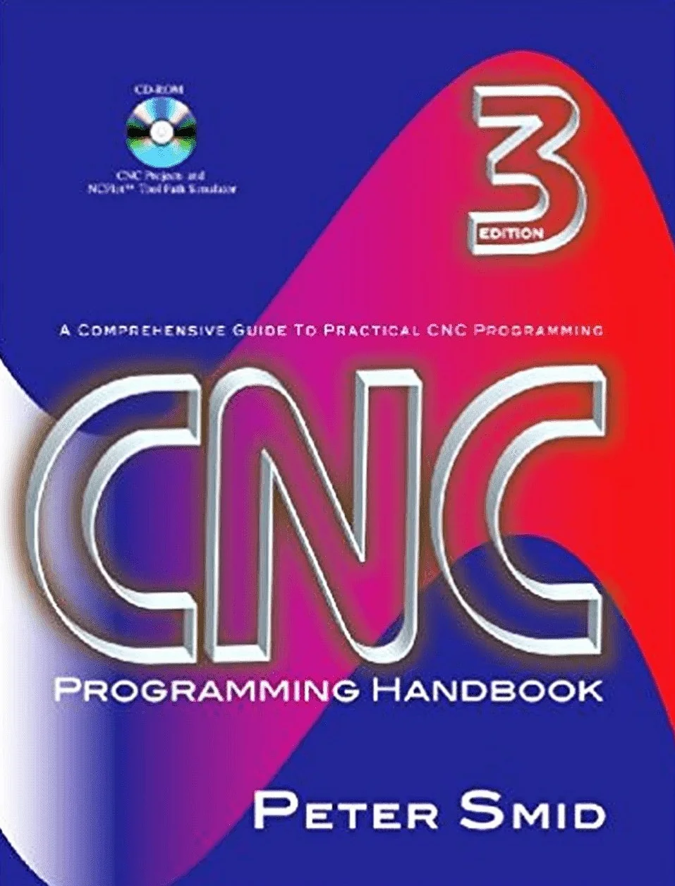 CNC Programming Handbook: Practical CNC Programming Guide