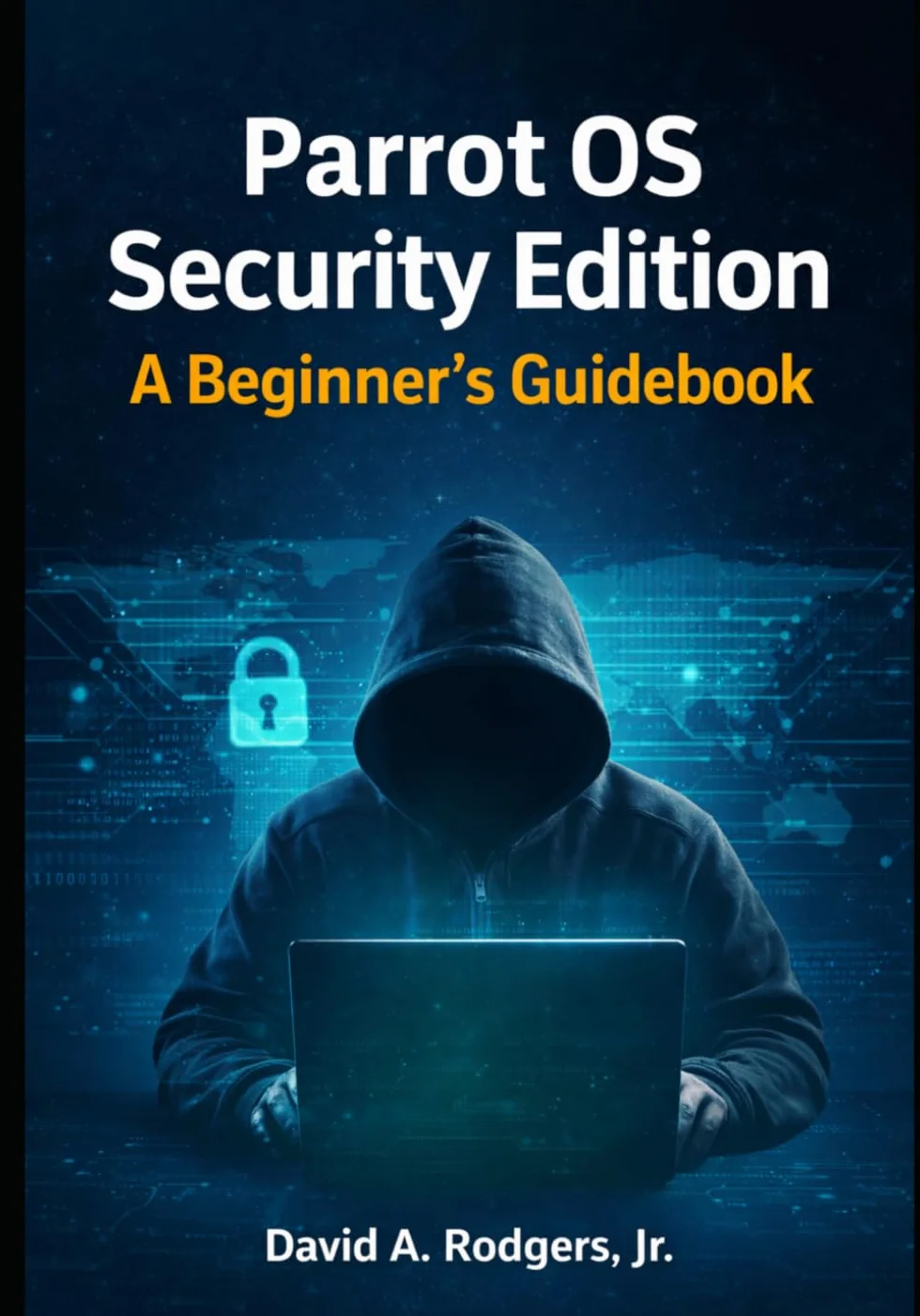 Parrot OS Security Edition: A Beginners Guidebook