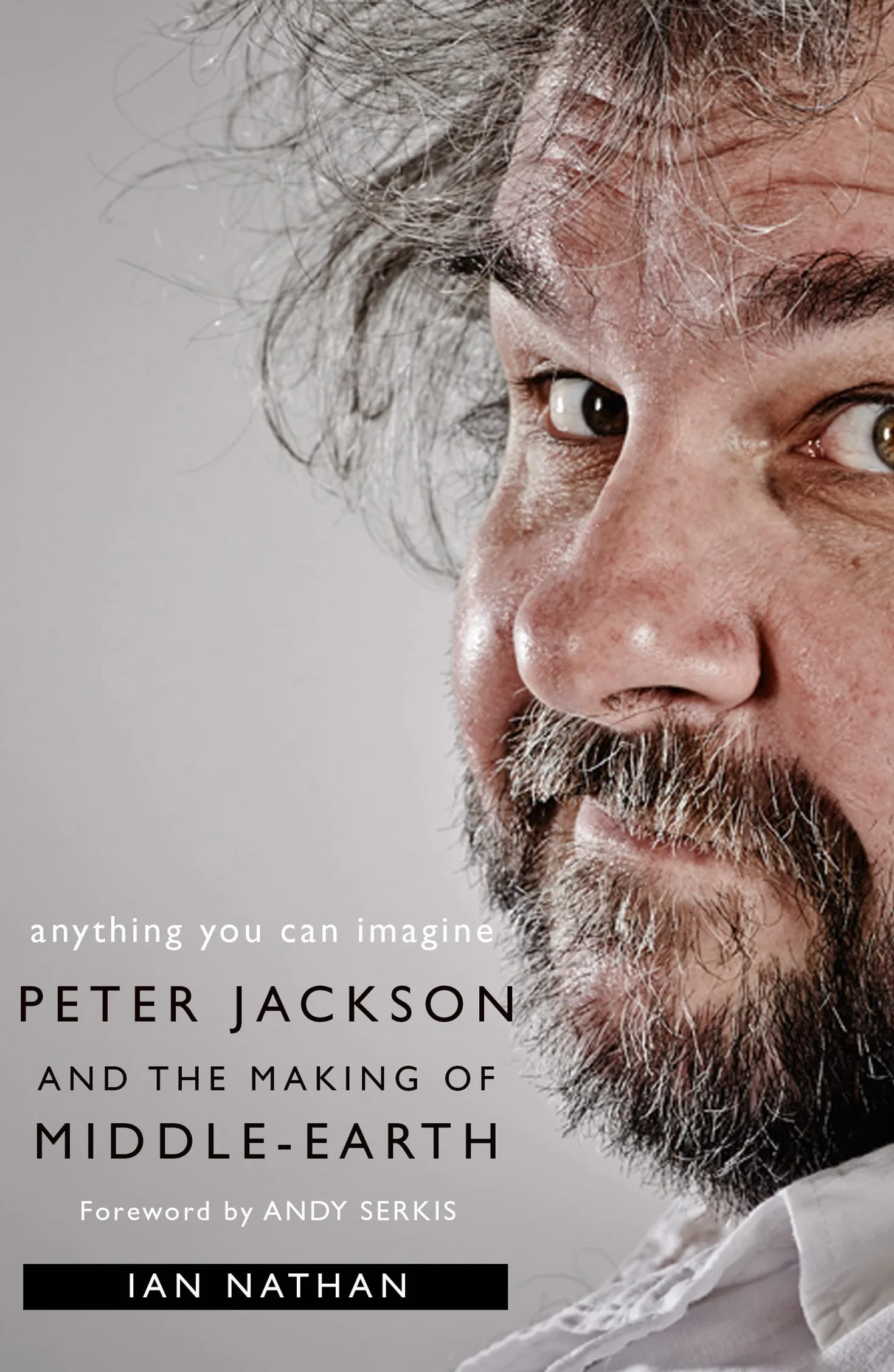 Anything You Can Imagine: Peter Jackson and the Making of Middle-earth