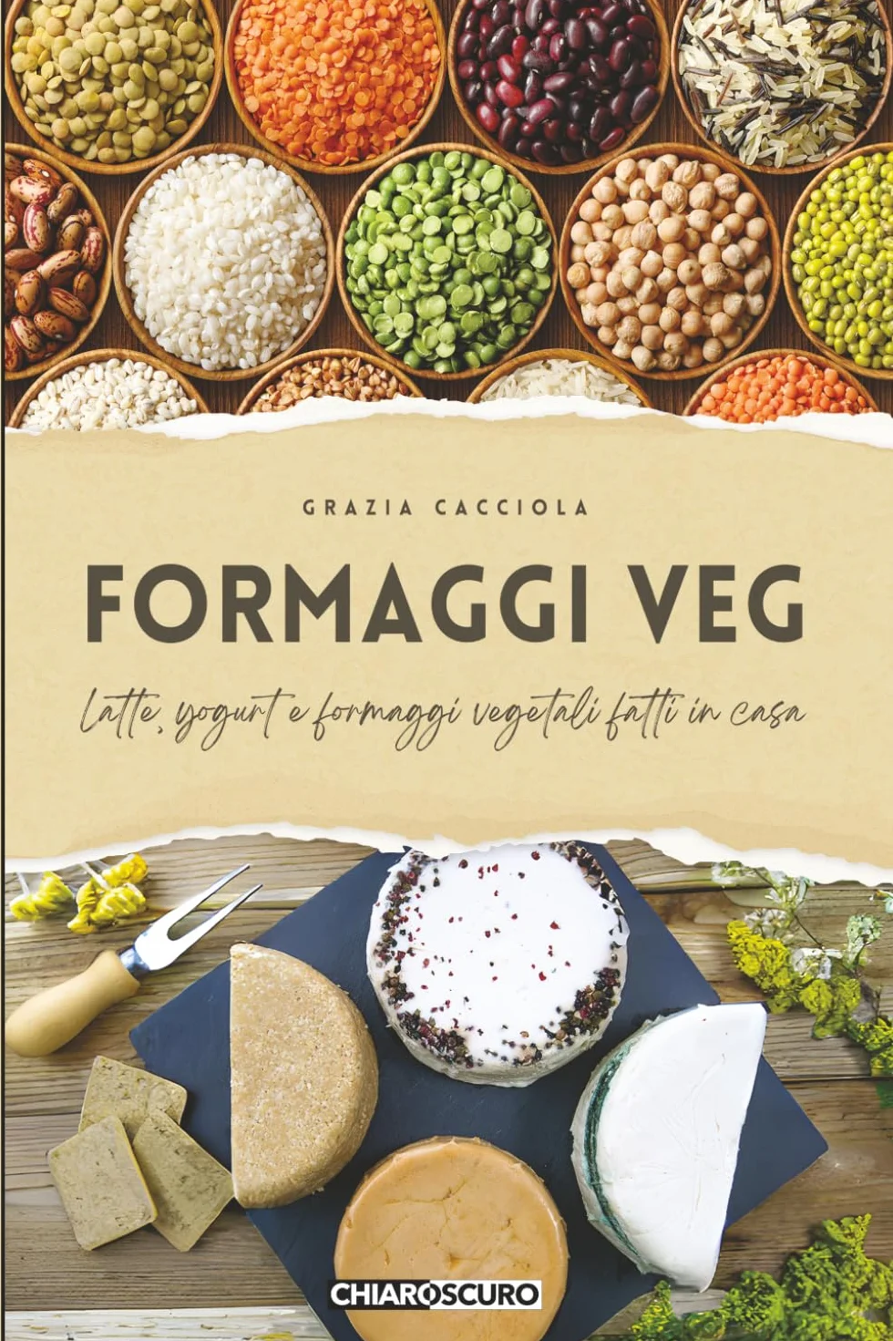 Formaggi veg: Latte, yogurt e formaggi vegetali fatti in casa: 5