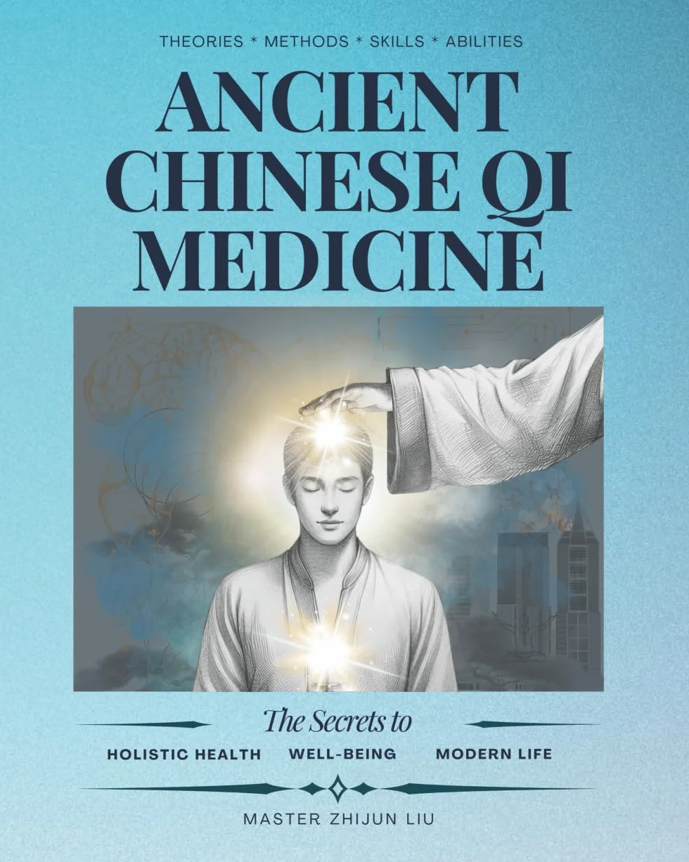 Ancient Chinese Qi Medicine: Secrets for Holistic Health & Well-Being