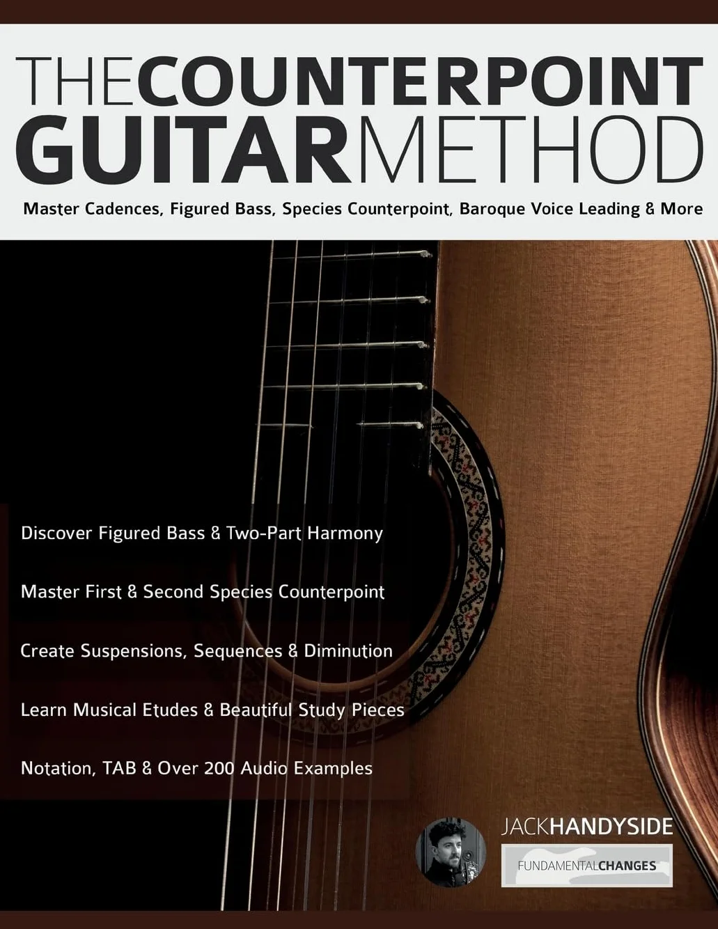 The Counterpoint Guitar Method: Master Cadences, Figured Bass, Species Counterpoint & Baroque Voice Leading
