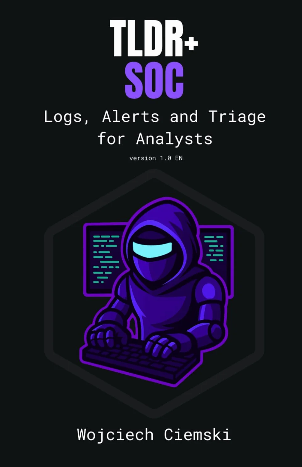 TLDR+ SOC: Logs, Alerts and Triage for Analysts