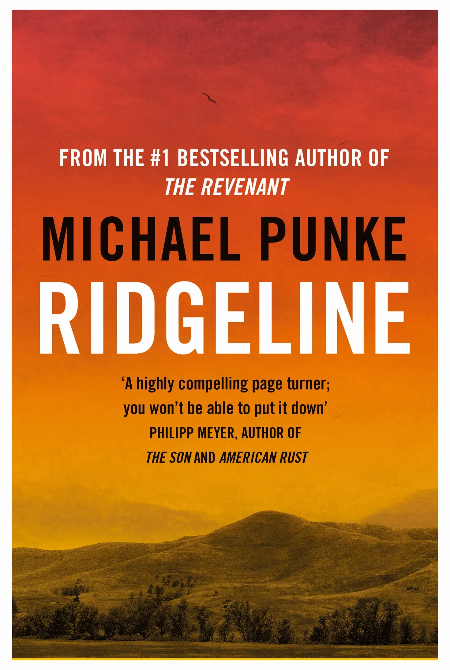 Ridgeline: From the Author of The Revenant, Bestselling Book That Inspired the Award-Winning Movie