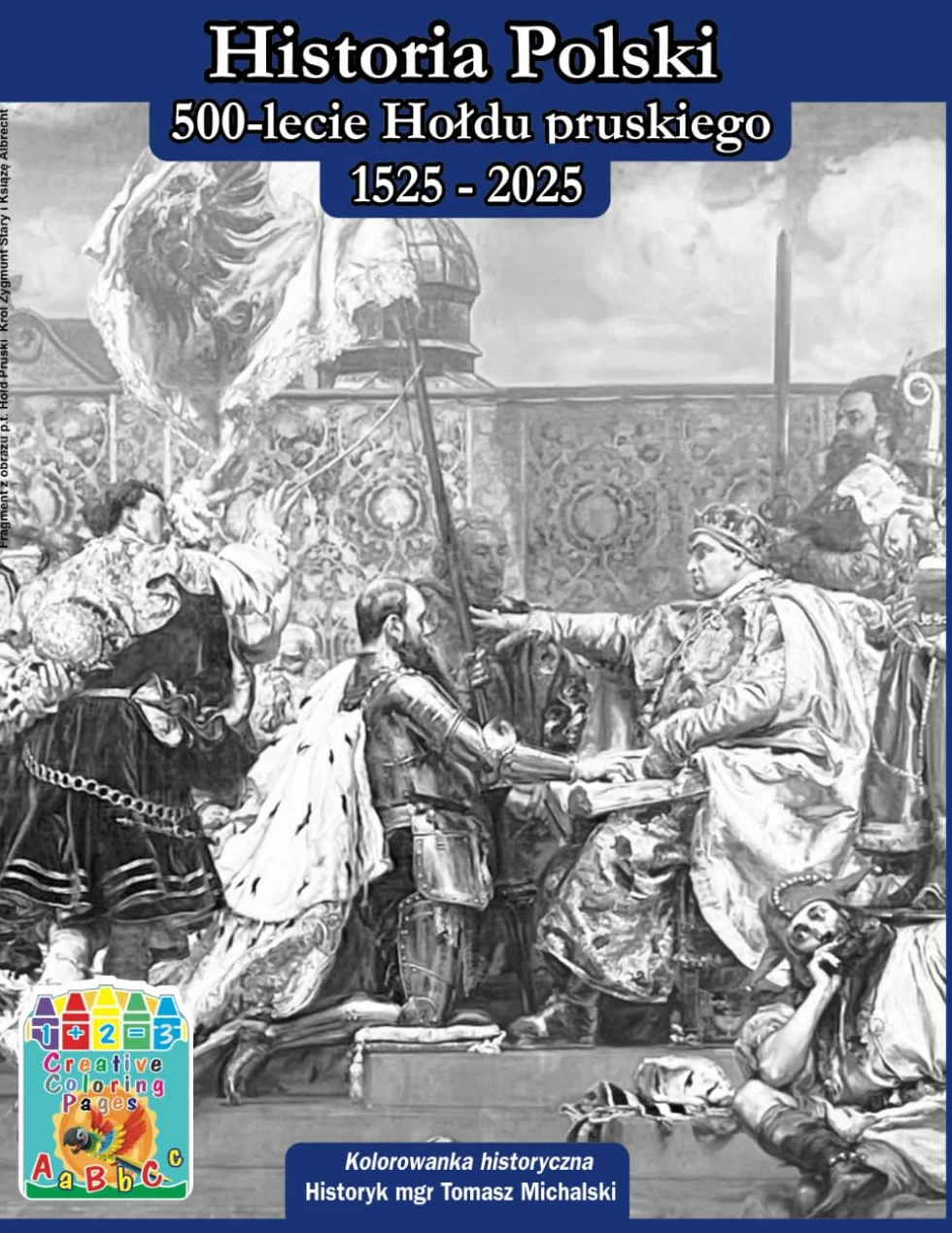 Historia Polski 500-lecie Hołdu pruskiego 1525-2025 kolorowanka historyczna