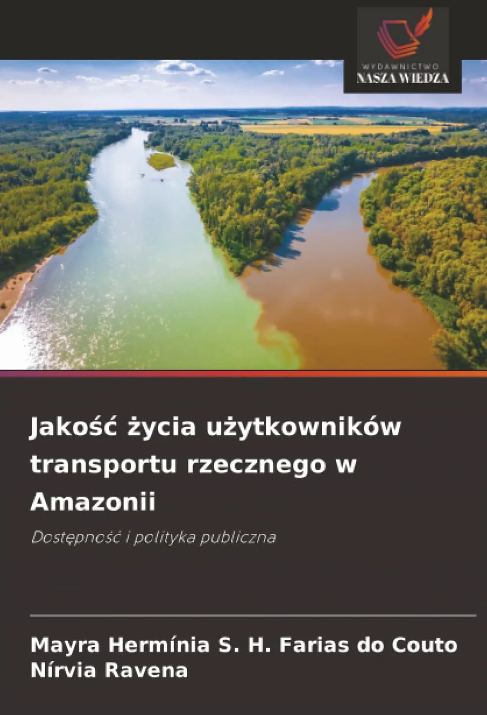 Jako¿¿ ¿ycia u¿ytkowników transportu rzecznego w Amazonii: Dost¿pno¿¿ i polityka publiczna
