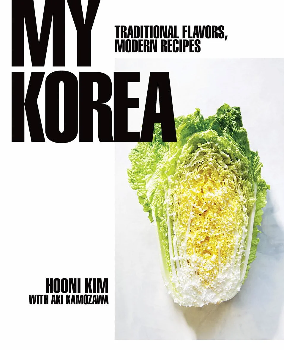 My Korea: Traditional Flavors Modern Recipes