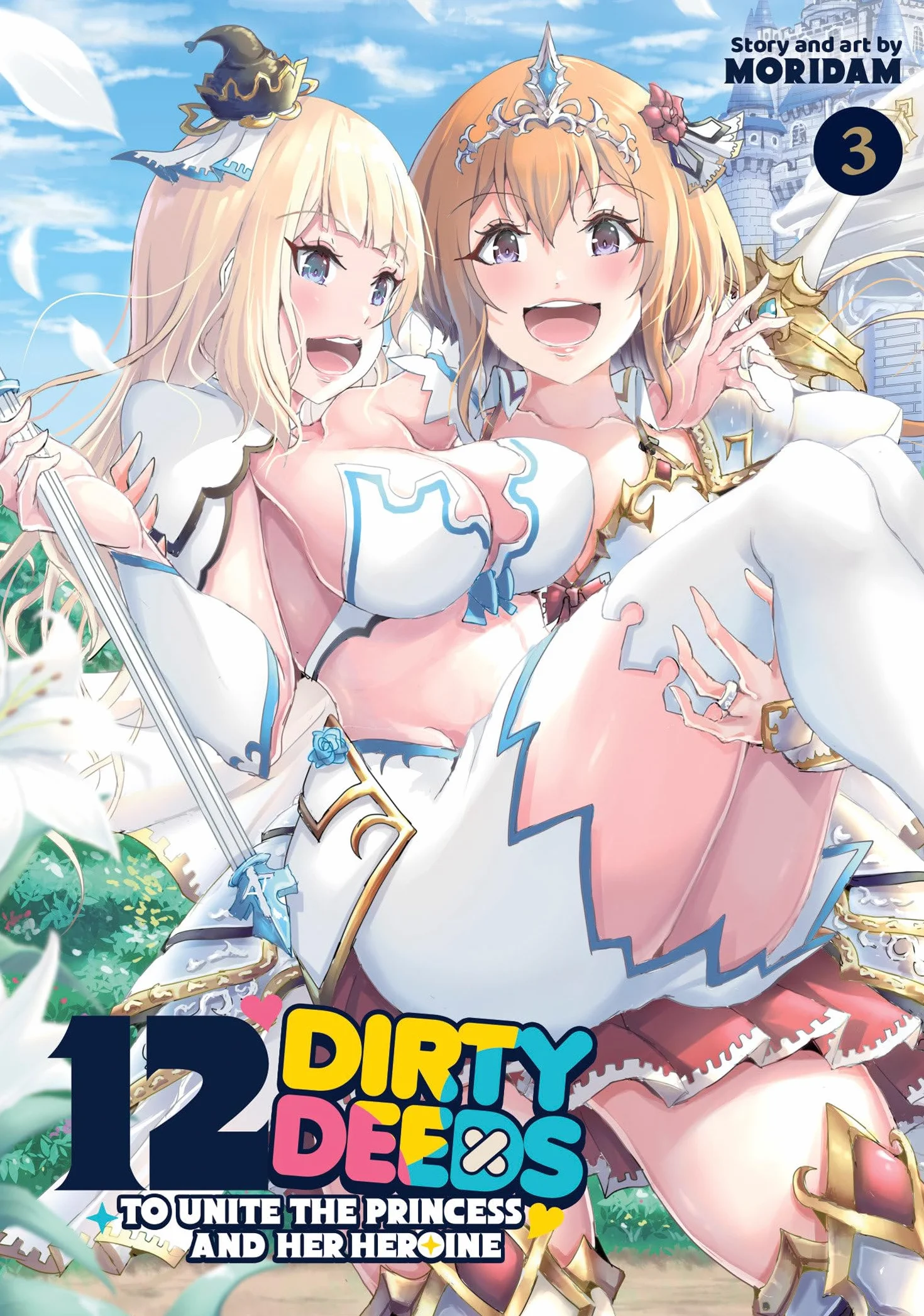 12 Dirty Deeds to Unite the Princess and Her Heroine Vol. 3