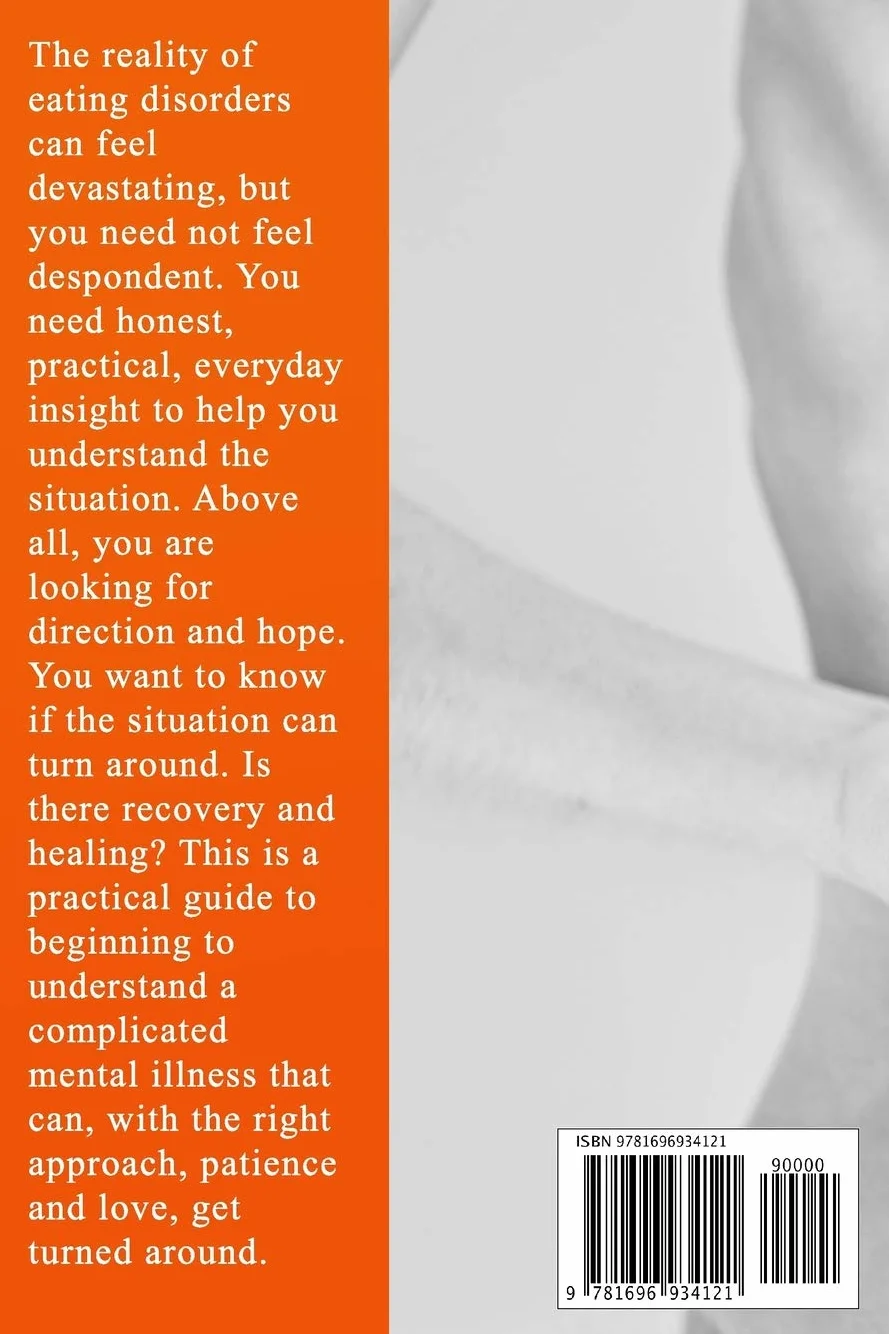 Loving Someone with an Eating Disorder: How to Survive and Come Out Together