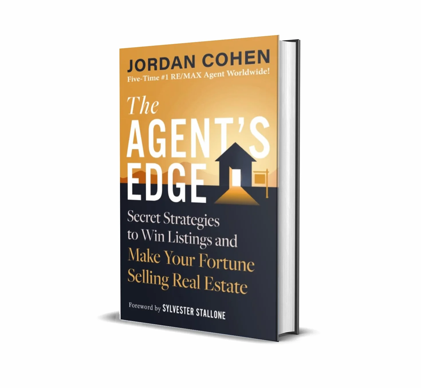 The Agent's Edge: Secret Strategies to Win Listings and Make Your Fortune Selling Real Estate