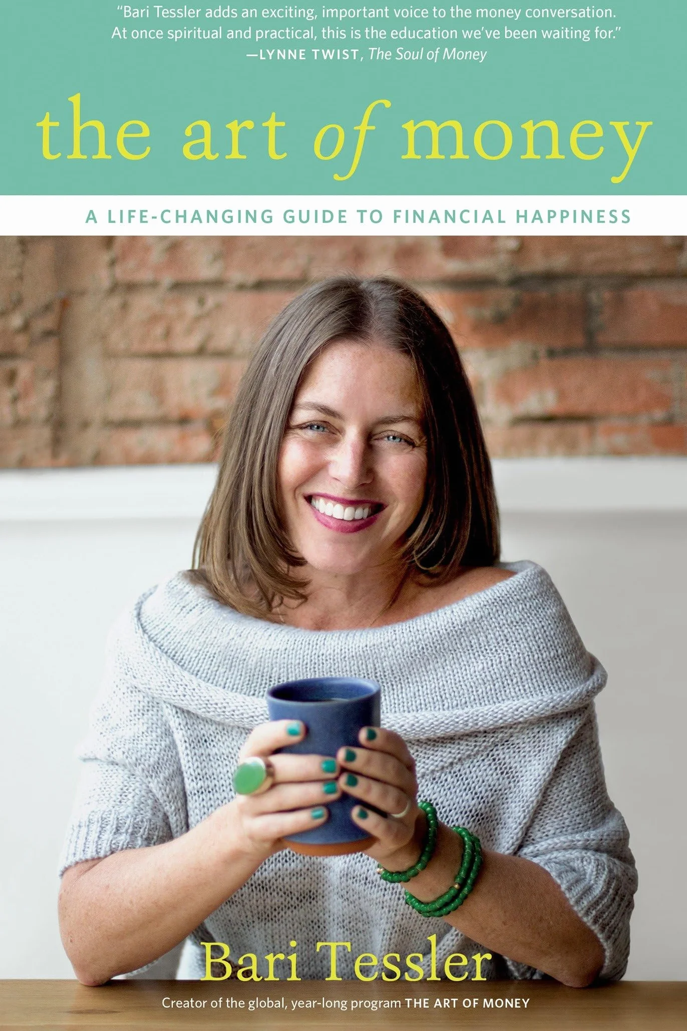 The Art of Money: A Life-Changing Guide to Financial Happiness