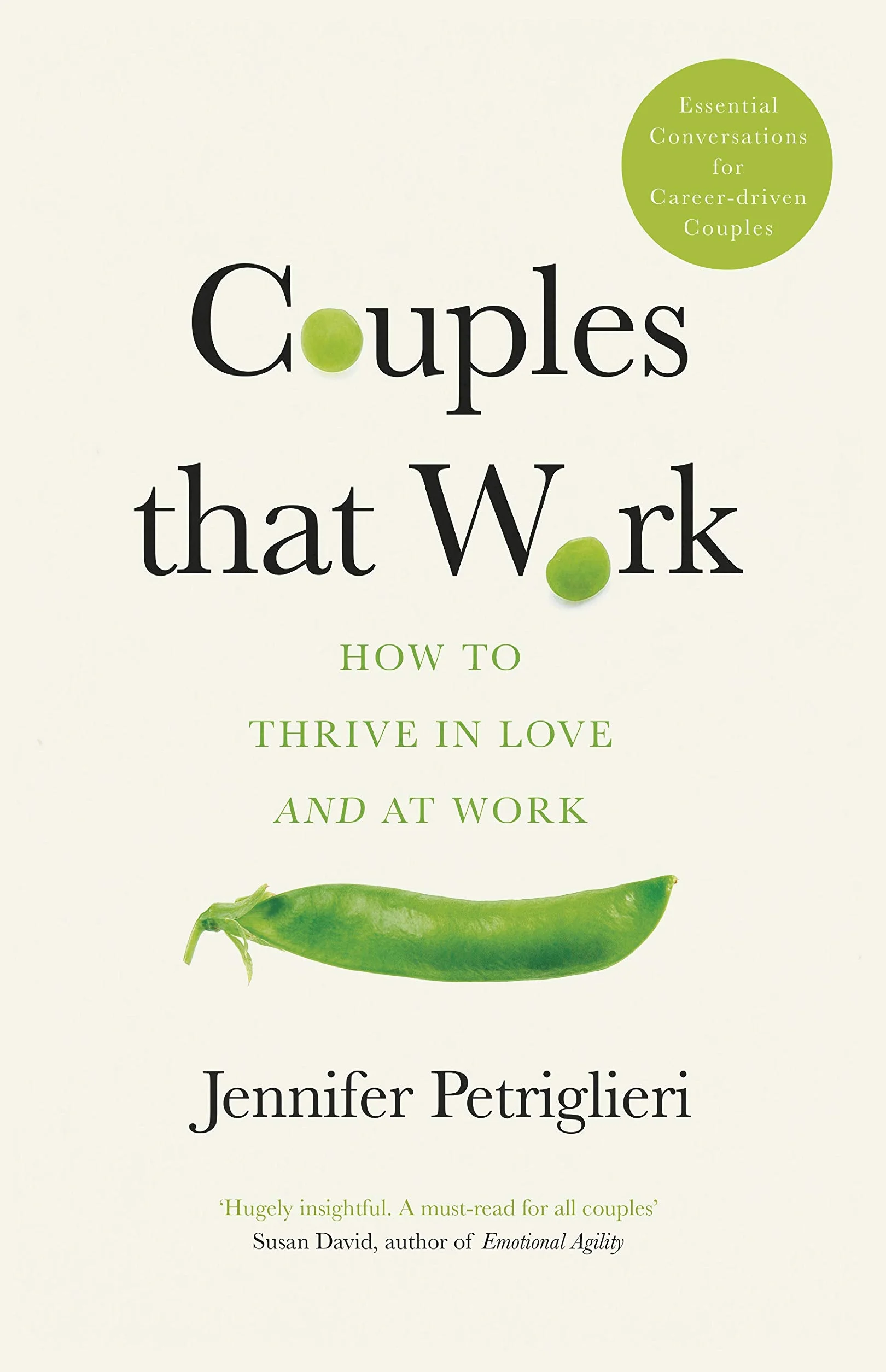 Couples That Work: How To Thrive in Love and at Work