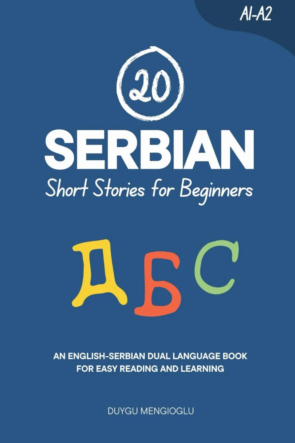 20 Serbian Short Stories for Beginners: English-Serbian Dual-Language Book