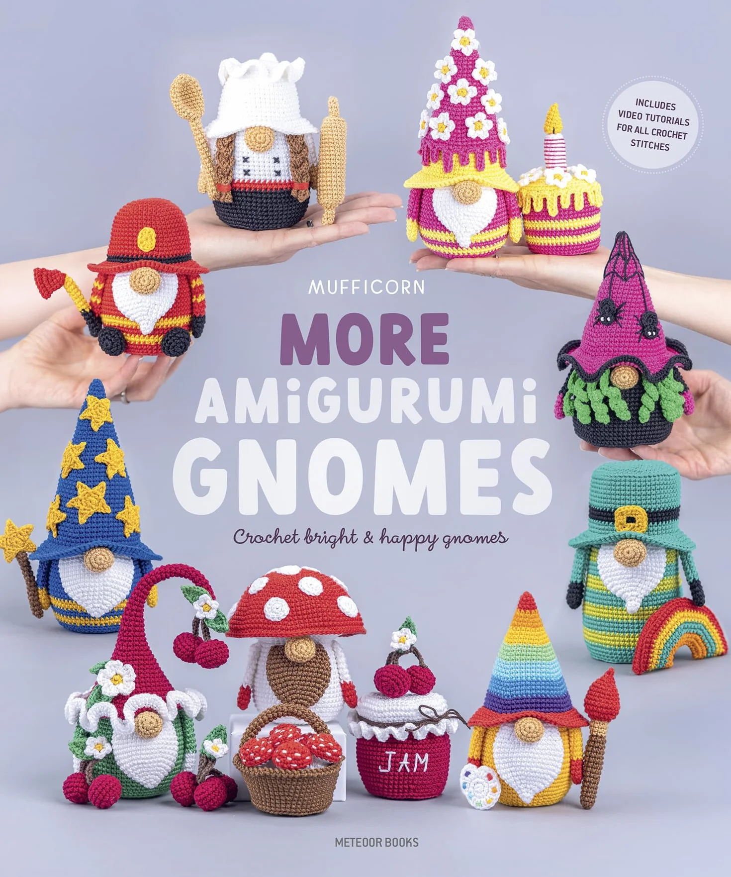 More Amigurumi Gnomes: Crochet Bright & Happy Gnomes