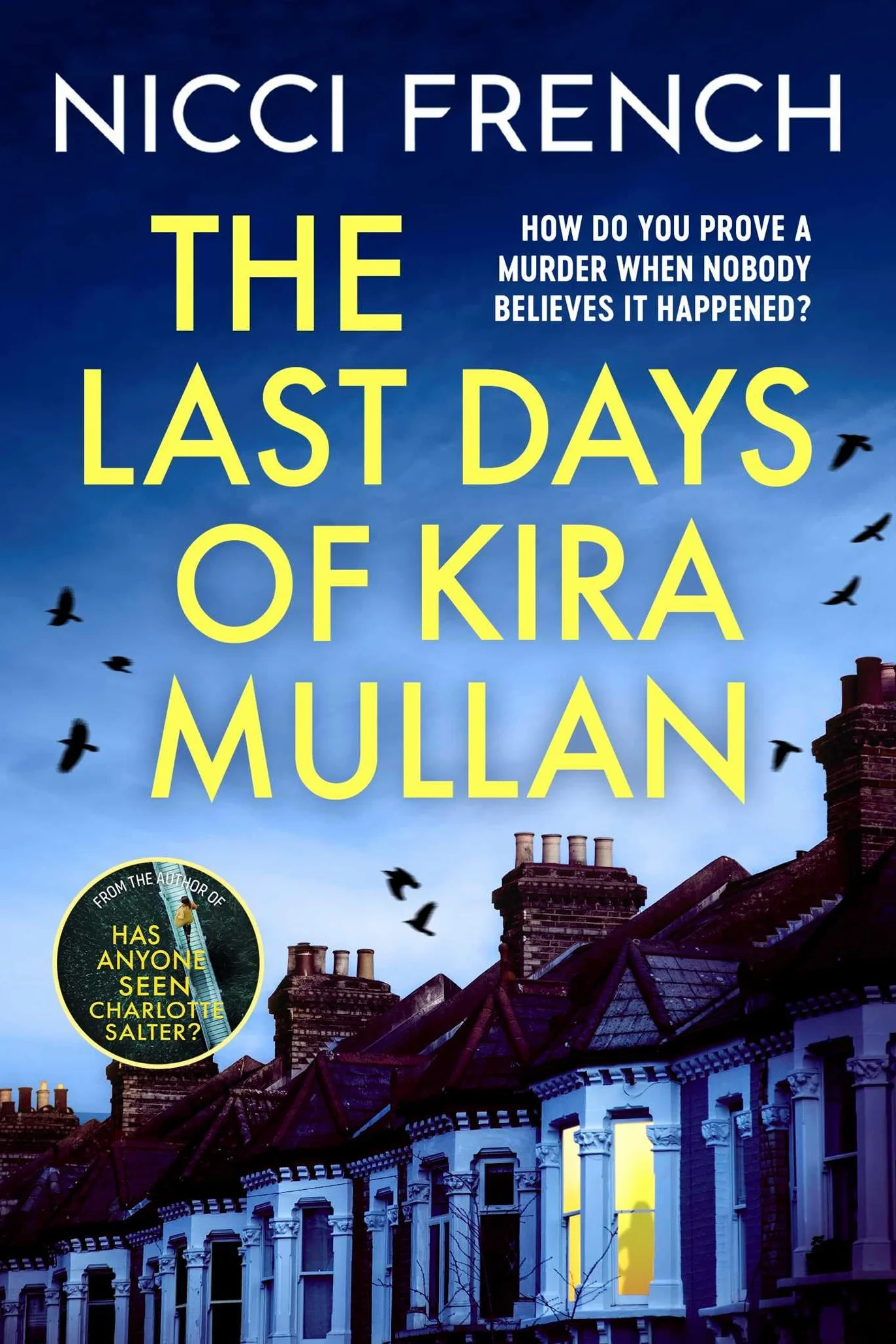 Last Days of Kira Mullan: New Thriller from Author of Has Anyone Seen Charlotte Salter