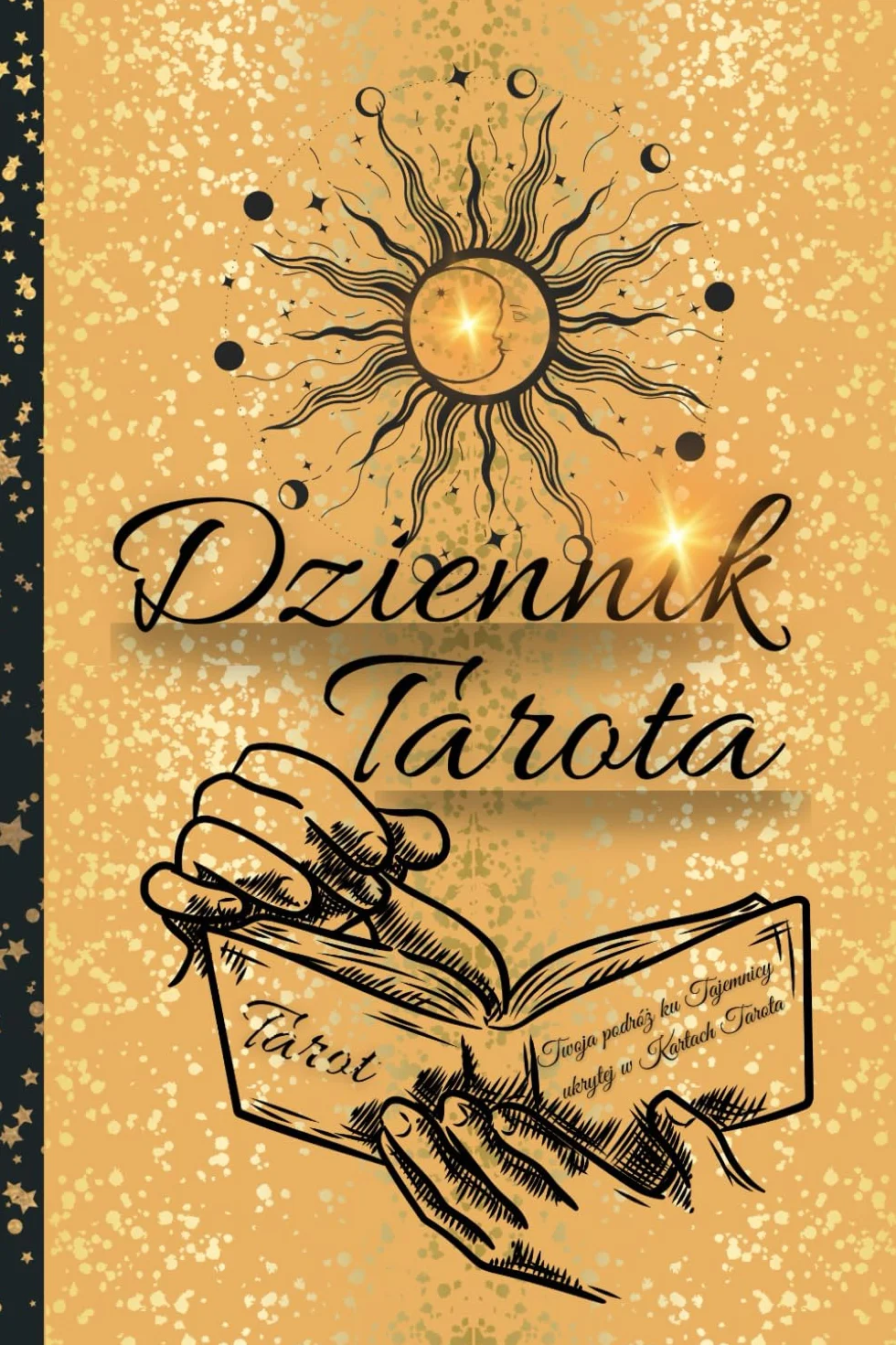 Dziennik Tarota: Odkrywaj Tajemnice Kart Tarota - Zeszyt do nauki i praktyki, miękka matowa okładka, 150 stron